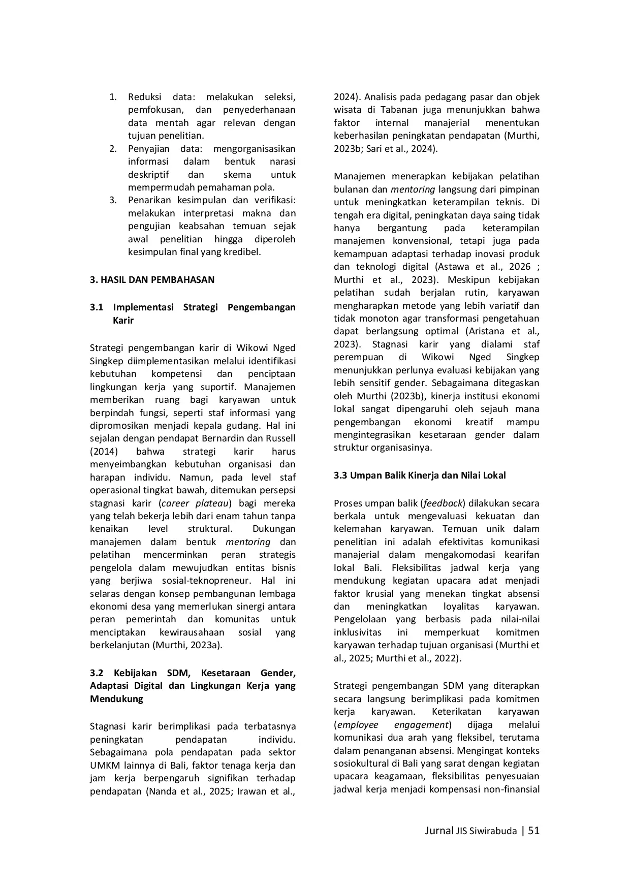 JURIS Optimalisasi Kinerja Karyawan melalui Strategi Pengembangan Karir Studi Kasus pada Entitas Bisnis Lokal Wikowi Nged Singkep