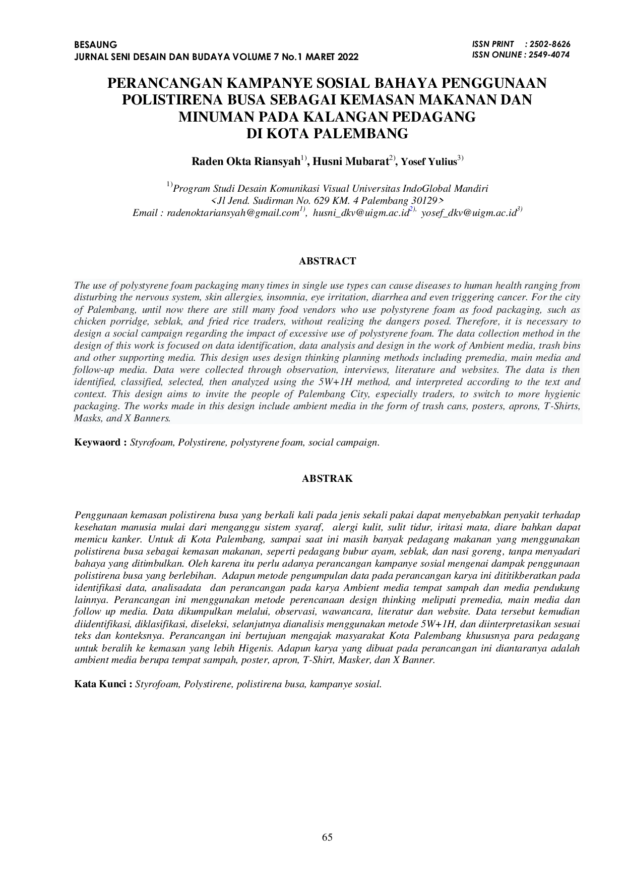 JURIS Perancangan Kampanye Sosial Bahaya Penggunaan Polistirena Busa Sebagai Kemasan Makanan Dan Minuman Pada Kalangan Pedagang Di Kota Palembang