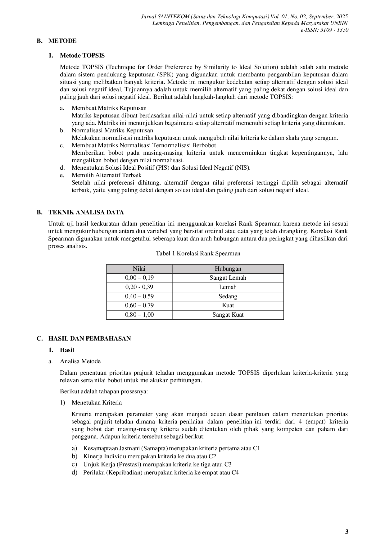 JURIS Penerapan Metode Topsis Technique for Order of Preference by Similarity to Ideal Solution untuk Menentukan Prioritas Prajurit Teladan