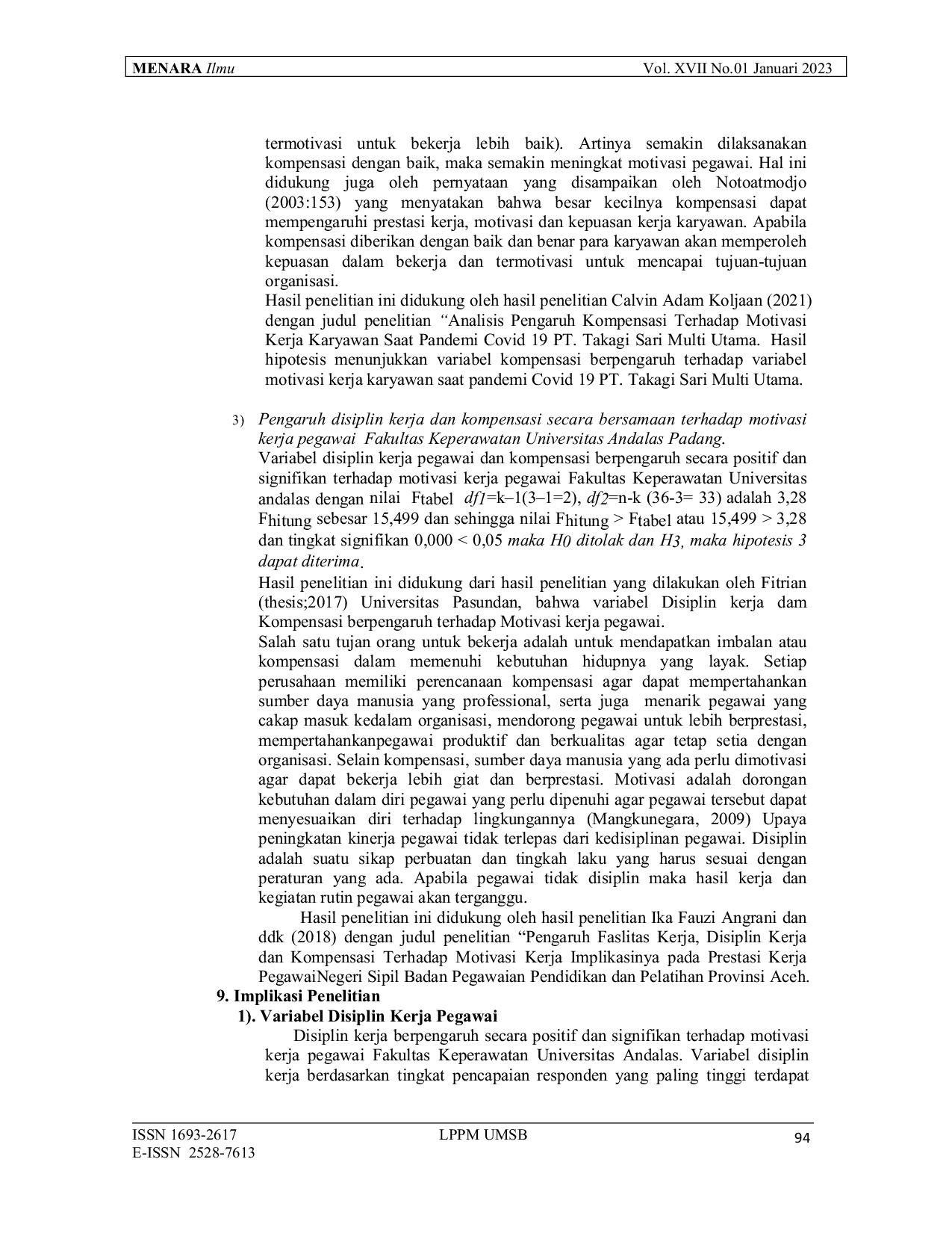 JURIS Pengaruh Disiplin Kerja Dan Kompensasi Terhadap Motivasi Kerja Pegawai Fakultas Keperawatan Universitas Andalas Tahun 2021