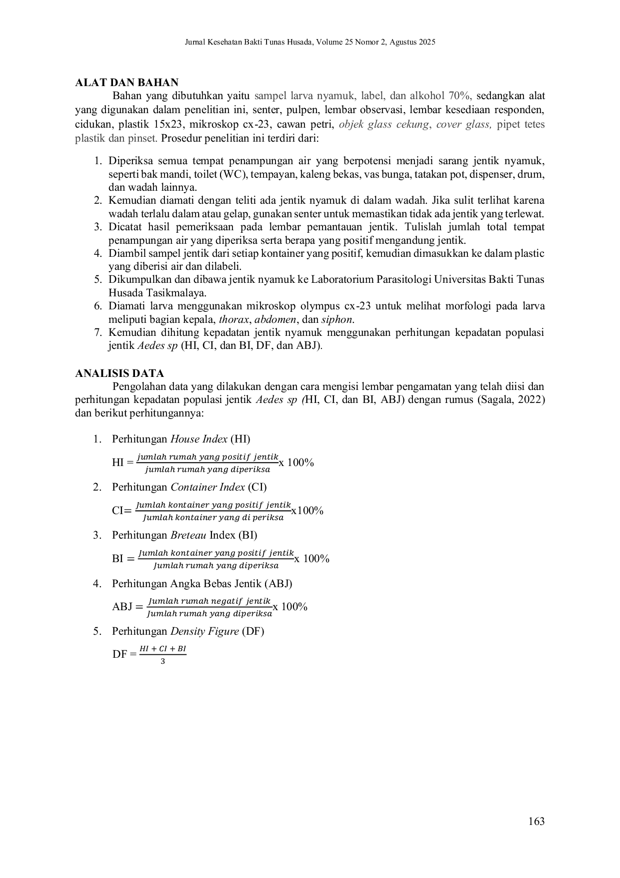 JURIS GAMBARAN KEBERADAAN DAN IDENTIFIKASI JENTIK NYAMUK Aedes sp DI SEKOLAH DASAR NEGERI KECAMATAN CIBEUREUM KOTA TASIKMALAYA