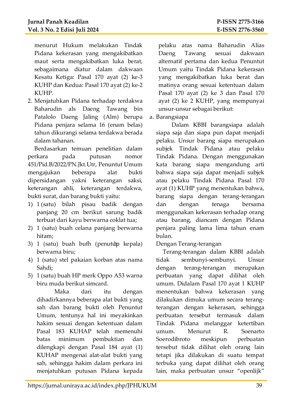 JURIS Putusan Pemidanaan Tindak Pidana Kekerasan yang Mengakibatkan Luka Berat dan Matinya Orang Studi Putusan Nomor 451 Pid B 2022 PN Jkt Utr