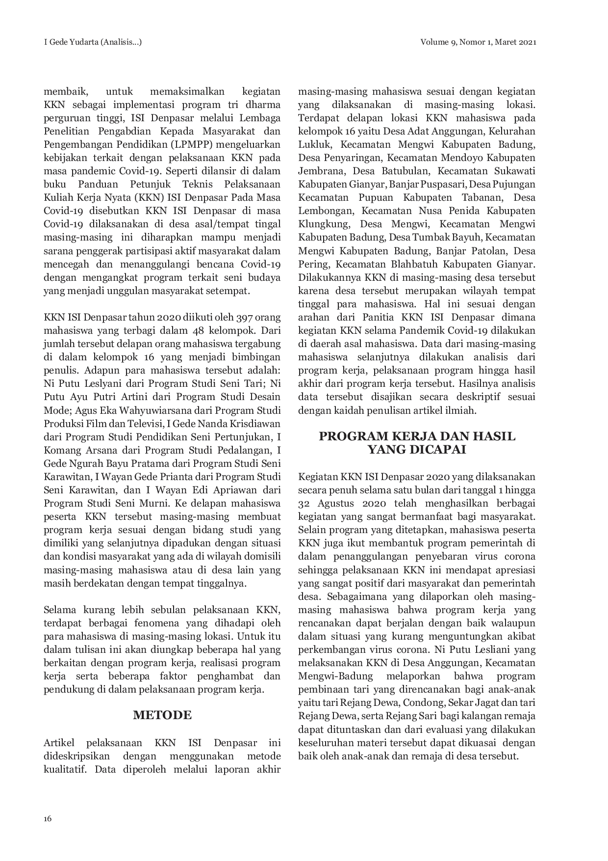 JURIS Analisis Keragaman Hasil Kegiatan Mahasiswa Peserta Kuliah Kerja Nyata Institut Seni Indonesia Denpasar Pada Masa Pandemic Covid 19 Tahun 2020