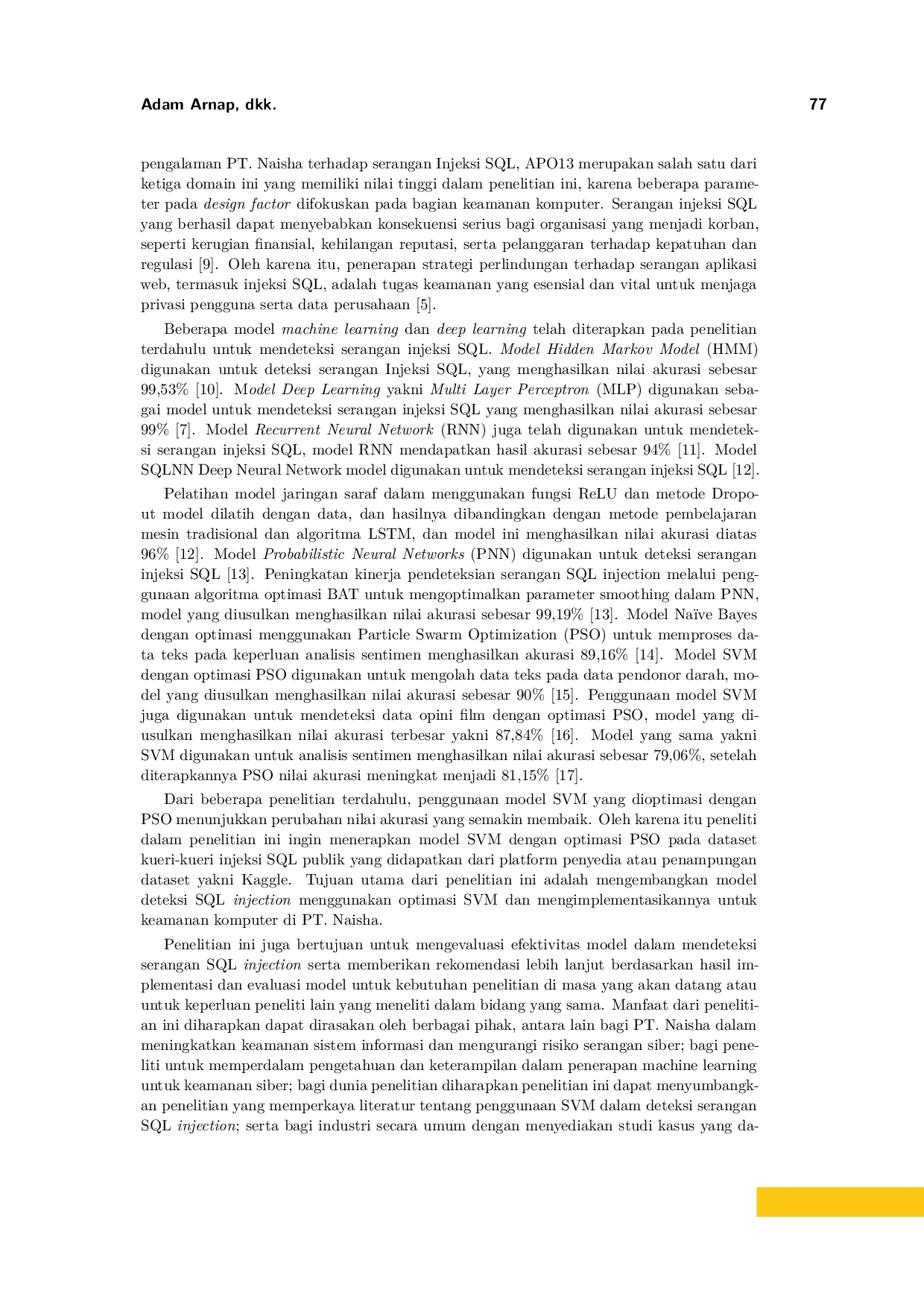 JURIS Optimasi Model Support Vector Machine dengan Particle Swarm Optimization untuk Mendeteksi Serangan Injeksi SQL Studi Kasus PT Naisha Inspirasi Muslimah