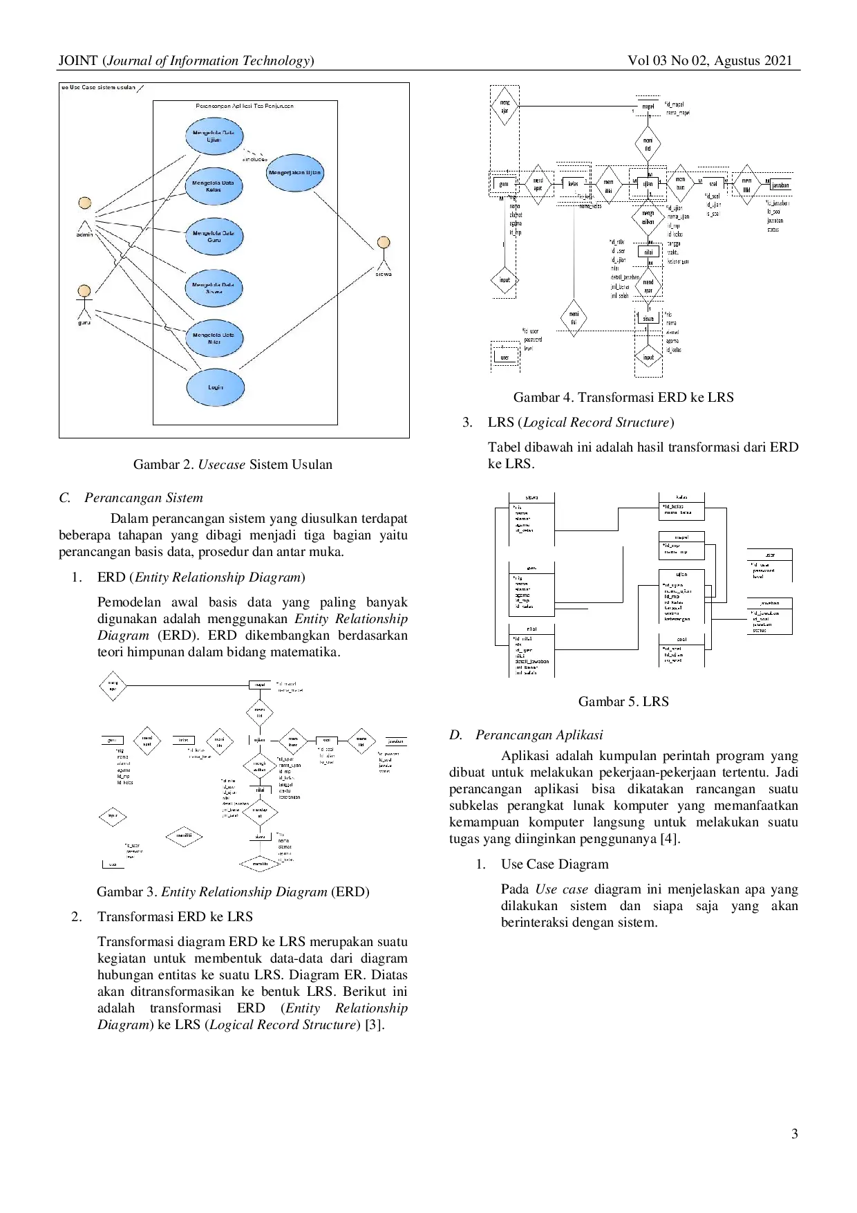 JURIS Perancangan Aplikasi Test Penjurusan dengan Model Waterfall Sebagai Alat Bantu Mempercepat Proses Pengujian Siswa Baru Berbasis Web