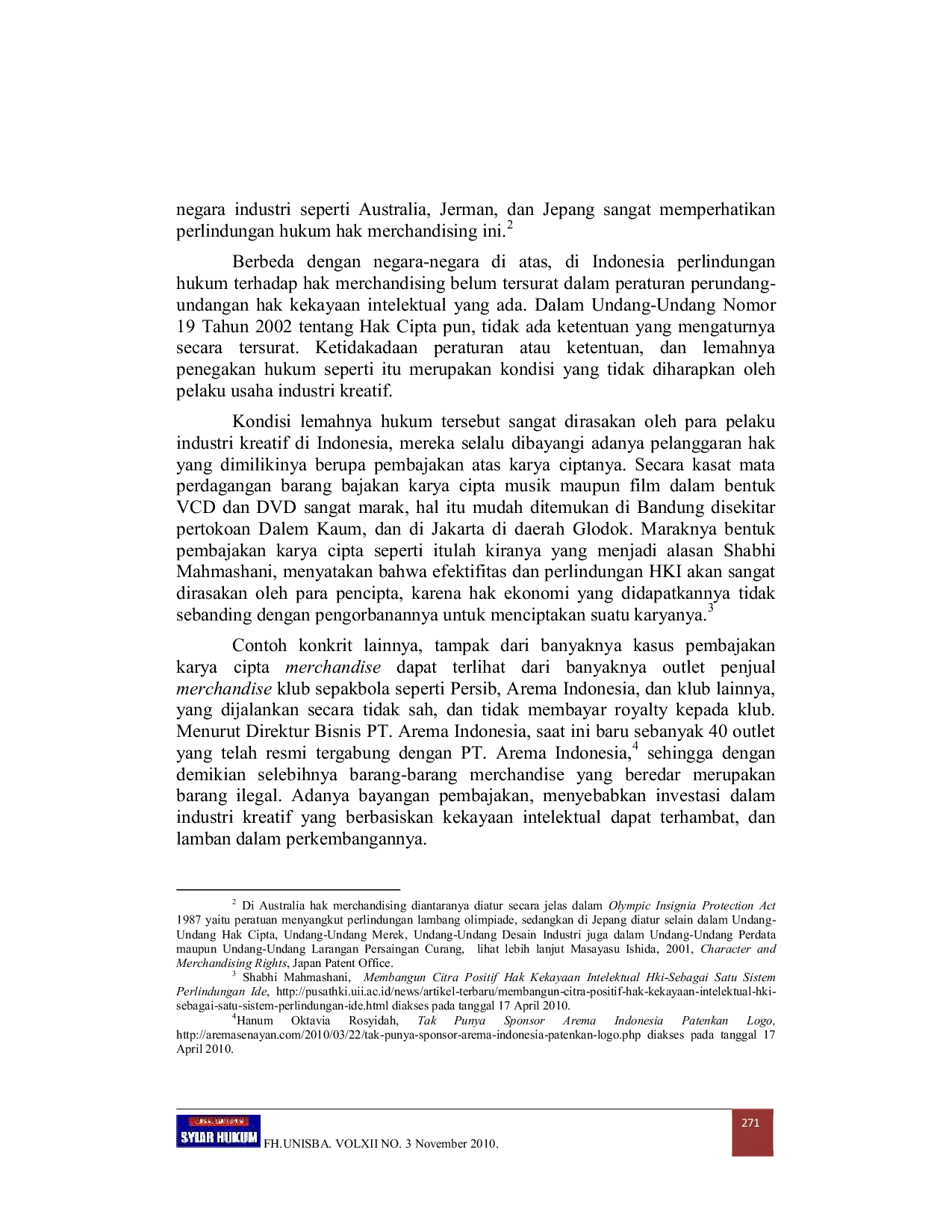 JURIS Perlindungan Hukum Hak Merchandising dalam Menunjang Pertumbuhan Industri Kreatif di Indonesia dihubungkan dengan Undang Undang Nomor 19 Tahun 2002 Tentang Hak Cipta