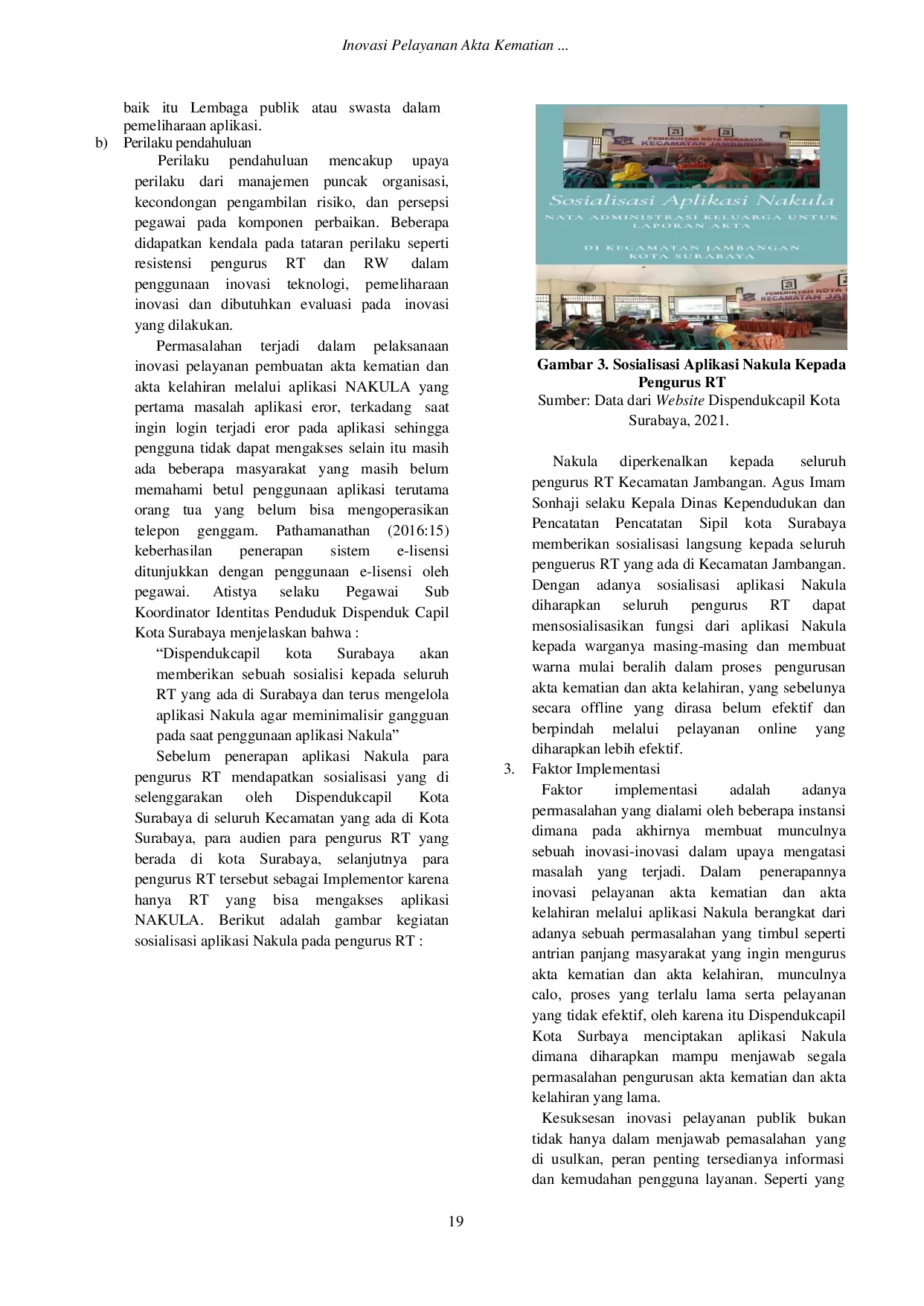 JURIS INOVASI PELAYANAN AKTA KEMATIAN DAN AKTA KELAHIRAN MELALUI APLIKASI NATA ANGGOTA KELUARGA UNTUK LAPORAN AKTA NAKULA DI DINAS KEPENDUDUKAN DAN PENCATATAN SIPIL KOTA SURABAYA