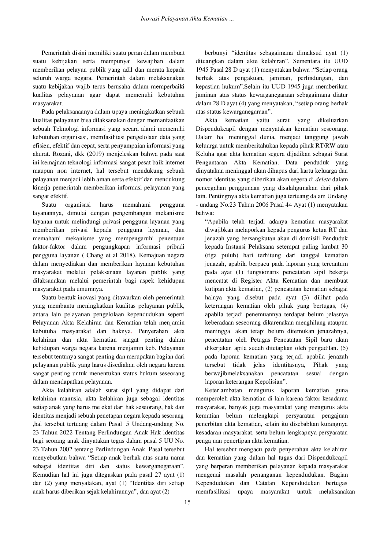 JURIS INOVASI PELAYANAN AKTA KEMATIAN DAN AKTA KELAHIRAN MELALUI APLIKASI NATA ANGGOTA KELUARGA UNTUK LAPORAN AKTA NAKULA DI DINAS KEPENDUDUKAN DAN PENCATATAN SIPIL KOTA SURABAYA