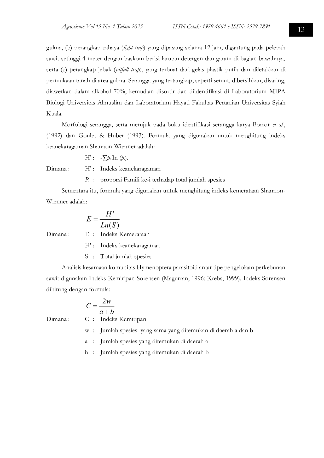 JURIS Keanekaragaman Dan Peran Semut Pada Tanaman Kelapa Sawit Elaeis Guineensis Di Berbagai Fase Pertumbuhan Di Pt Mopoli Raya Rantau Aceh Tamiang