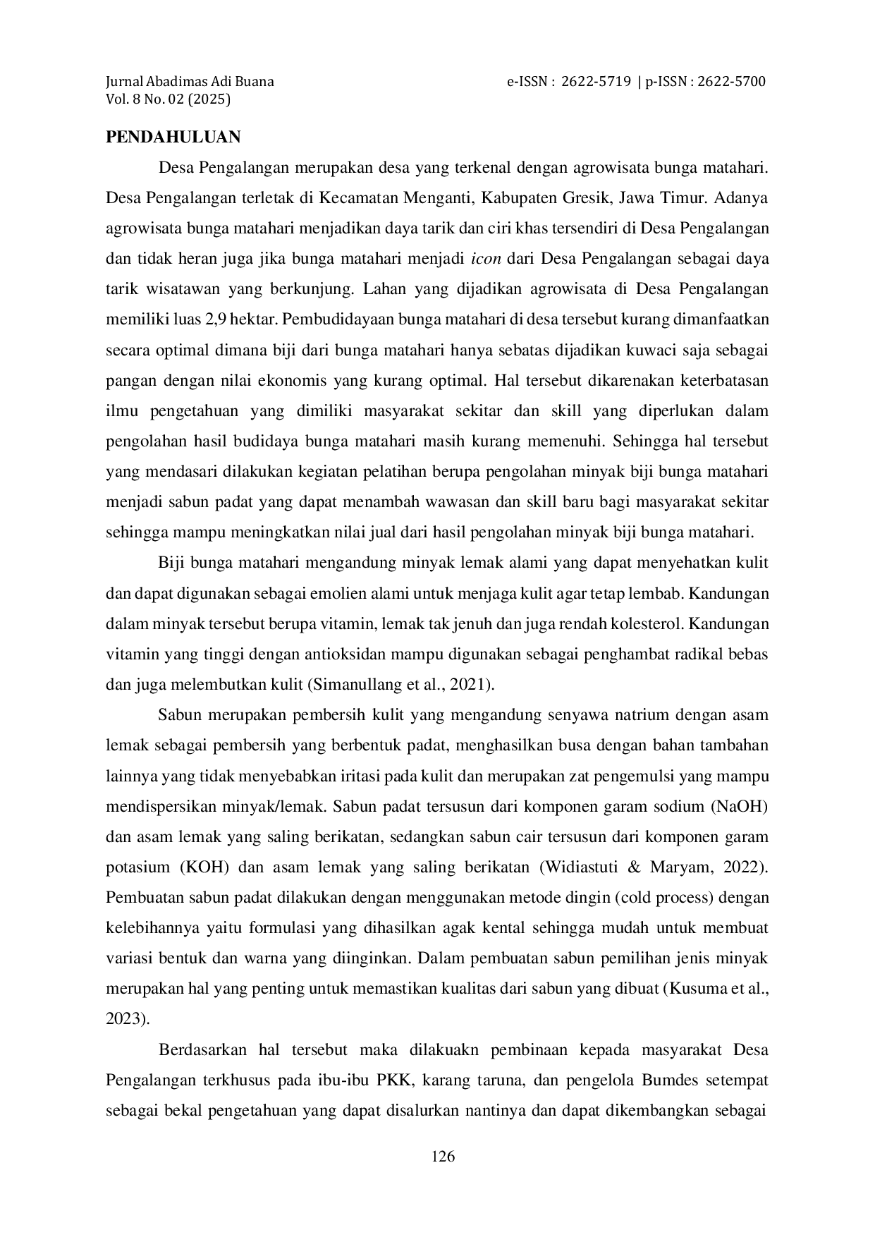 JURIS PELATIHAN PEMBUATAN SABUN MANDI PADAT DARI MINYAK BIJI BUNGA MATAHARI Helianthus annus L DI DESA PENGALANGAN