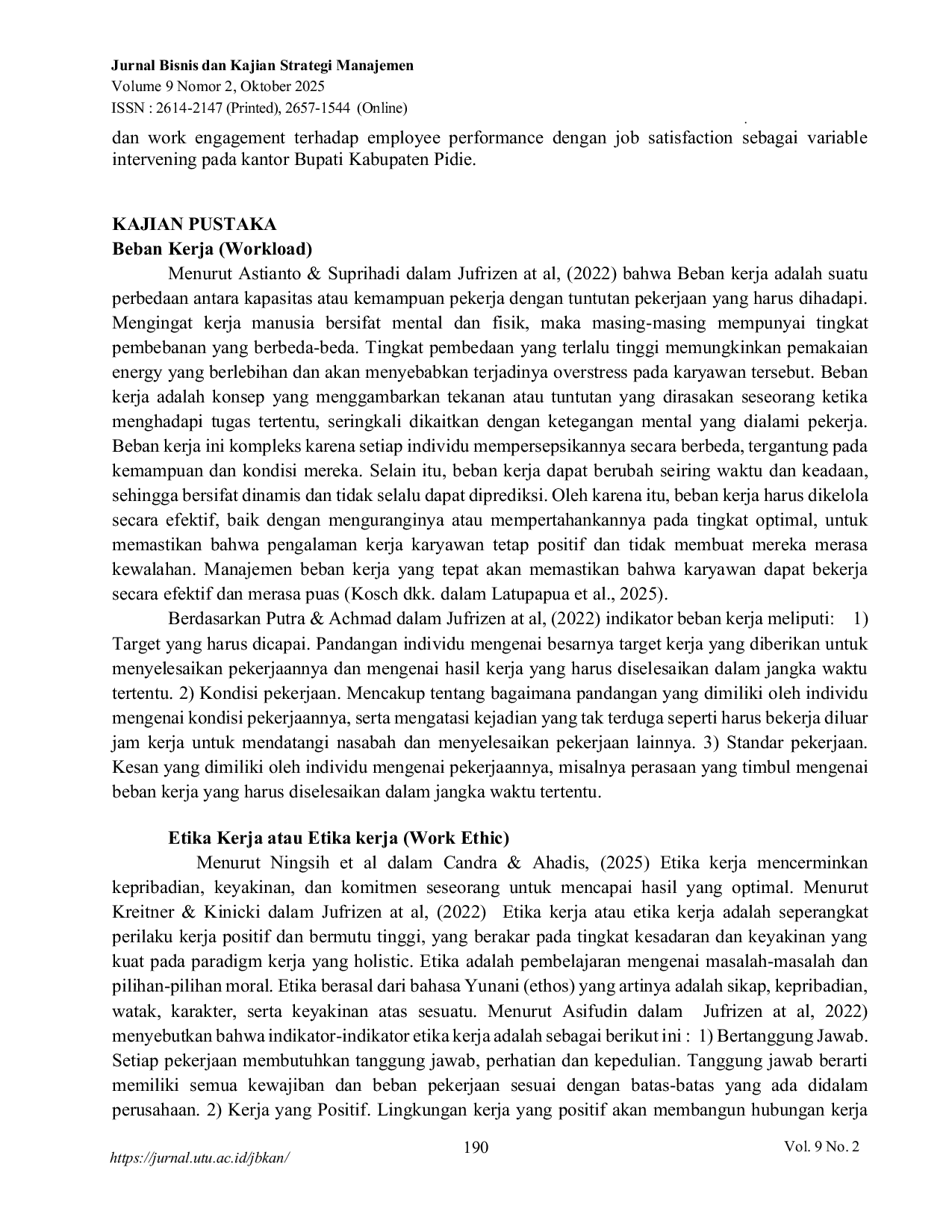JURIS Pengaruh Beban Kerja Etika kerja dan Keterikatan Kerja terhadap Kinerja Pegawai Kantor Bupati Kabupaten Pidie dengan Kepuasan Kerja sebagai Variabel Mediasi