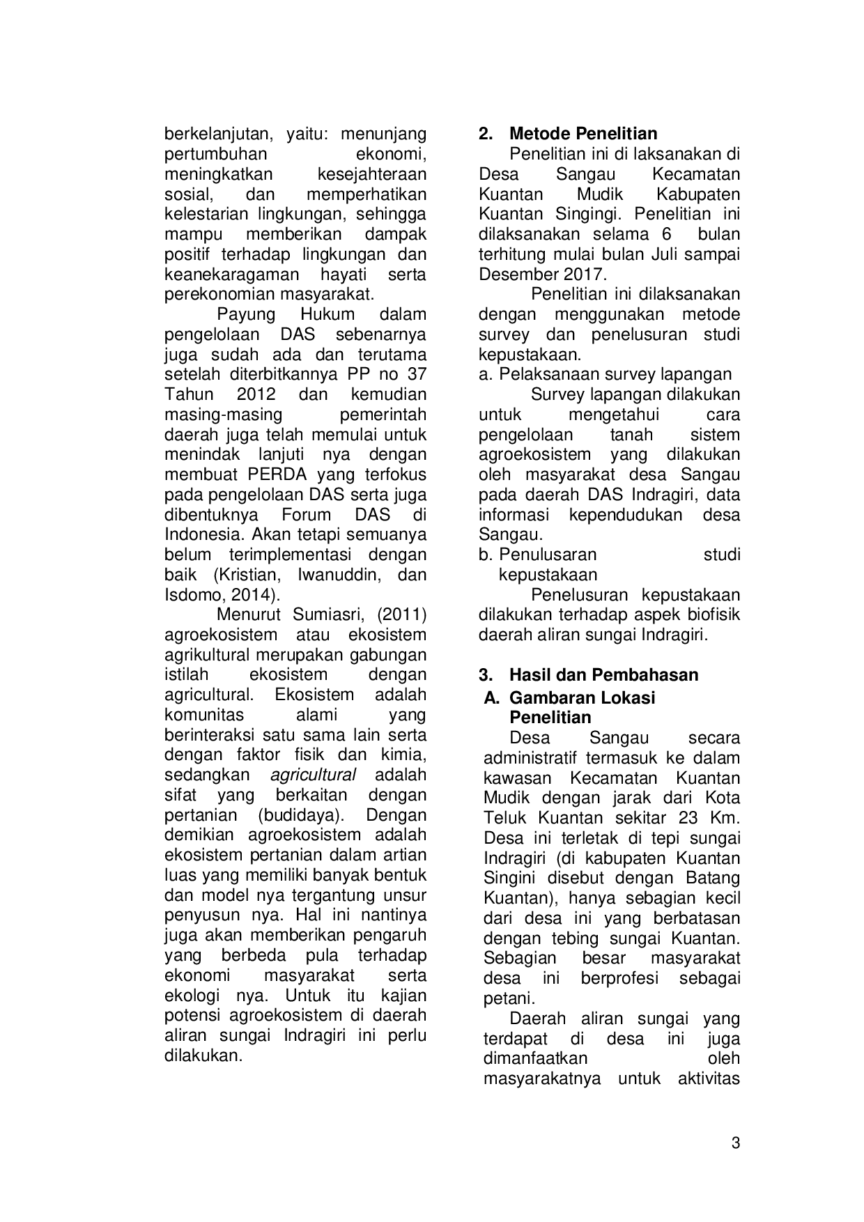 JURIS The Study Of Potential Agroecosystems And Management In Watershed Of Indragiri In Sangau Village District Kuantan Mudik