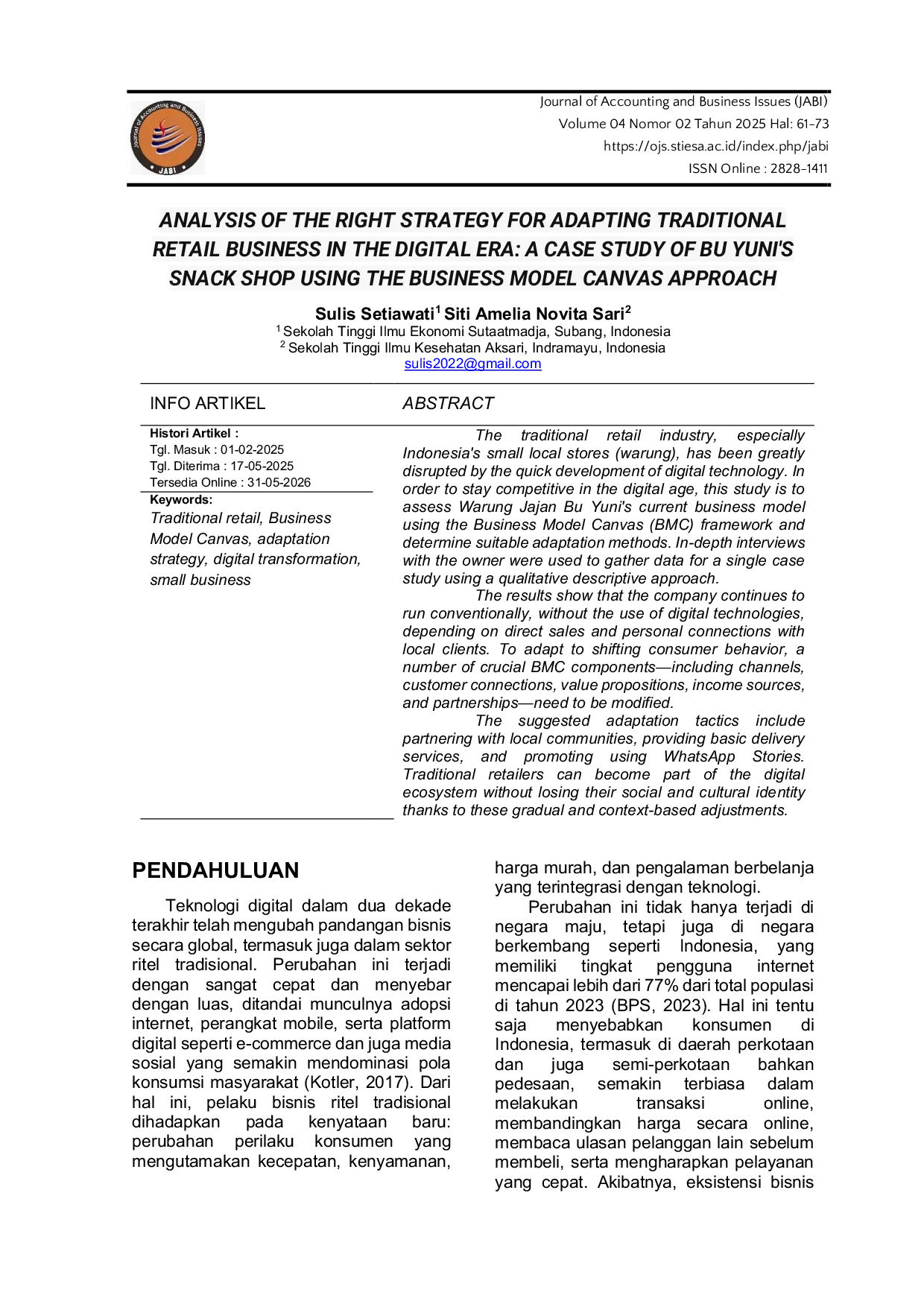 JURIS ANALYSIS OF THE RIGHT STRATEGY FOR ADAPTING TRADITIONAL RETAIL BUSINESS IN THE DIGITAL ERA A CASE STUDY OF BU YUNI S SNACK SHOP USING THE BUSINESS MODEL CANVAS APPROACH Array
