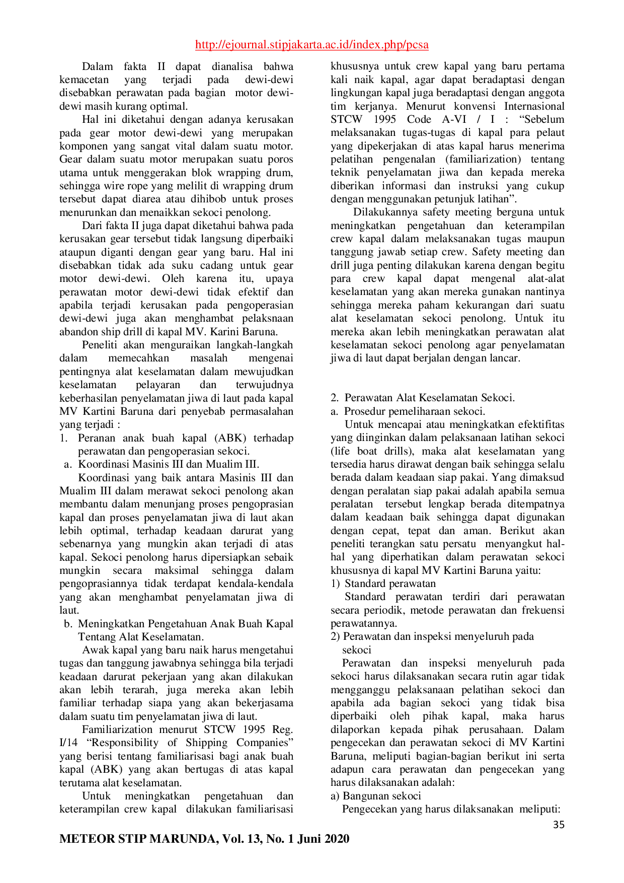 JURIS Optimalisasi Perawatan Dan Pengoperasian Alat Keselamatan Sekoci Sebagai Penunjang Keselamatan Di MV Kartini Baruna