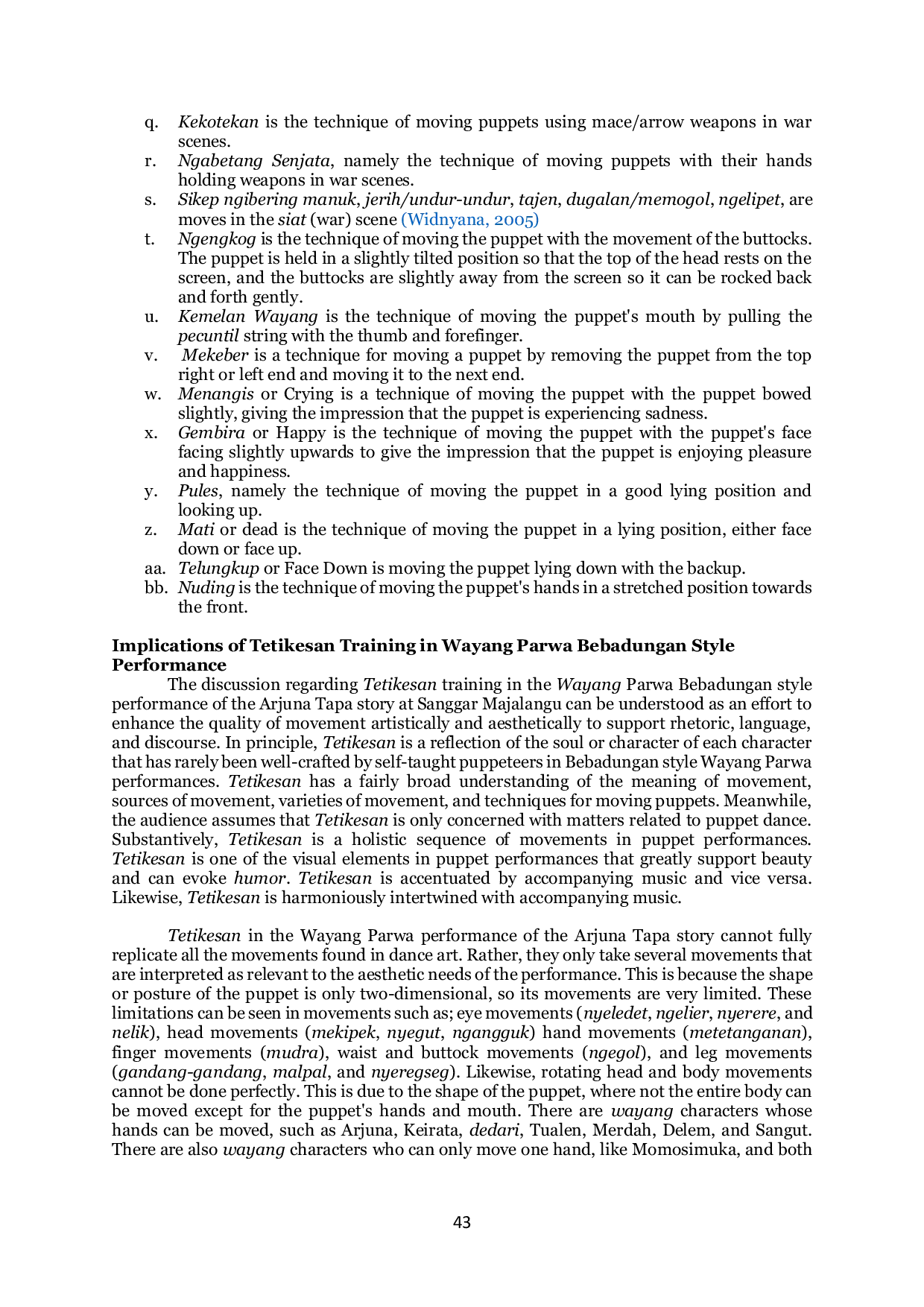 JURIS Tetikesan Practical Training Of Wayang Parwa Bebadungan Style Performance In Sanggar Majalangu