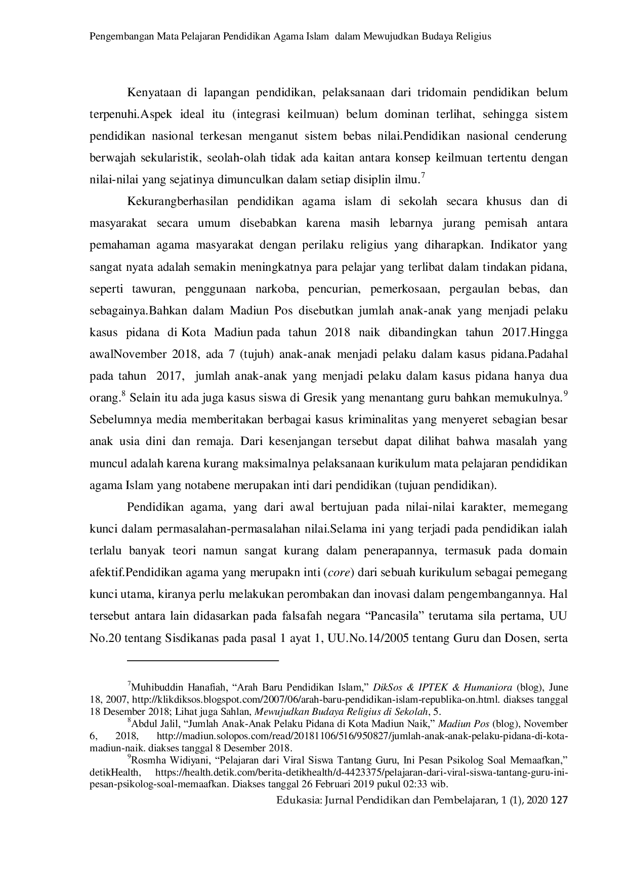 JURIS IMPLEMENTASI KURIKULUM MATA PELAJARAN PENDIDIKAN AGAMA ISLAM Upaya Mewujudkan Budaya Religius di Sekolah