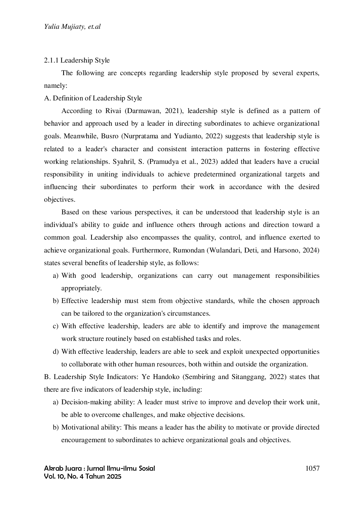 JURIS The Influence of Leadership Style and Organizational Culture on Employee Job Satisfaction at the Secretariat of the South Jakarta City Administration
