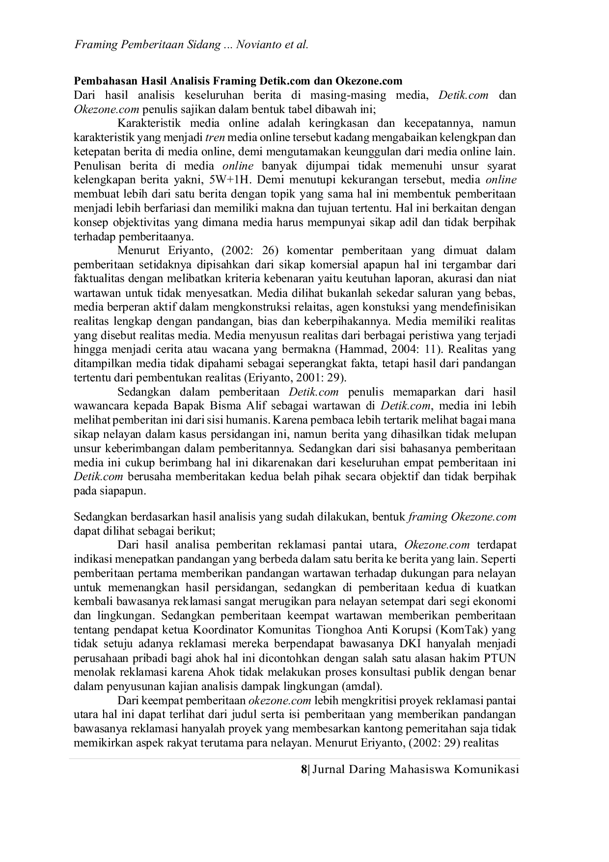 JURIS Framing Pemberitaan Sidang Gugatan Kasus Proyek Reklamasi Pantai Utara Jakarta Analisis Framing Pada Media Detik dan Okezone Edisi 16 Maret 2017