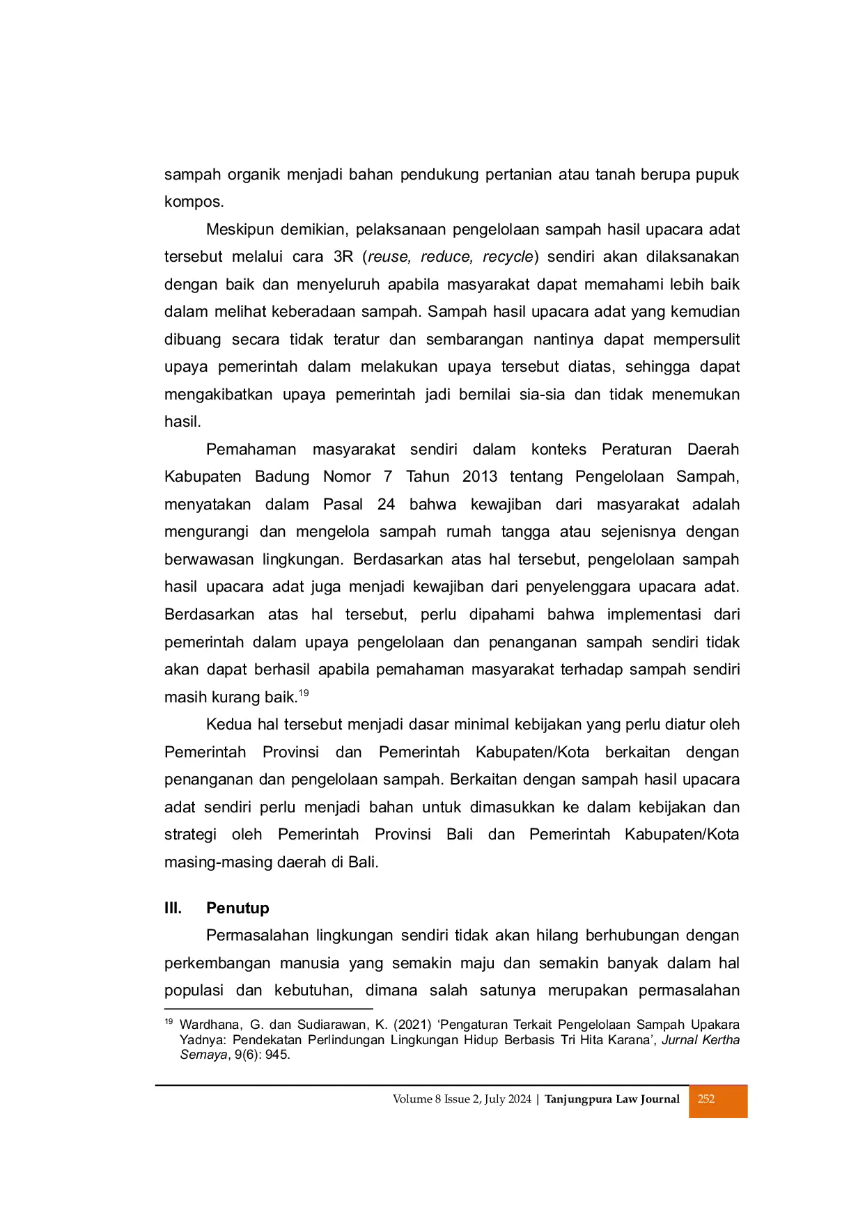 JURIS Telaah Pengelolaan Sampah Hasil Upacara Adat Di Bali Ditinjau Berdasarkan Filsafati Tri Hita Karana Dan Undang Undang Nomor 18 Tahun 2008