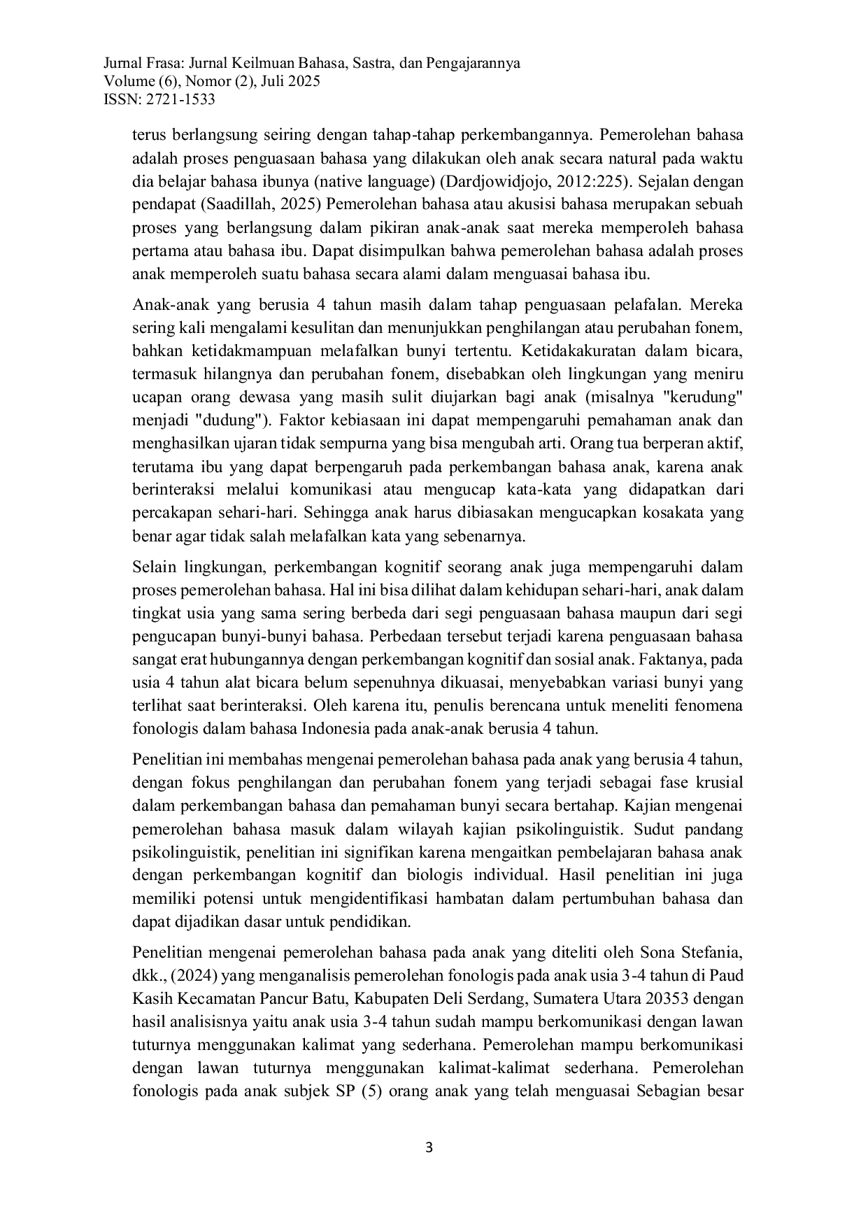 JURIS Analisis Gejala Fonologis pada Pemerolehan Bahasa Anak Usia 4 Tahun Kajian Psikolinguistik