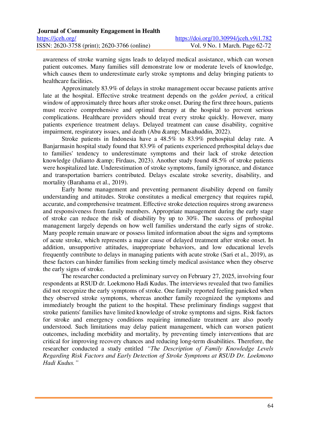 JURIS Knowledge Level of Family about Risk Factor and Early Detection of Stroke Patient at Public Regional Hospital dr Loekmonohadi Kudus