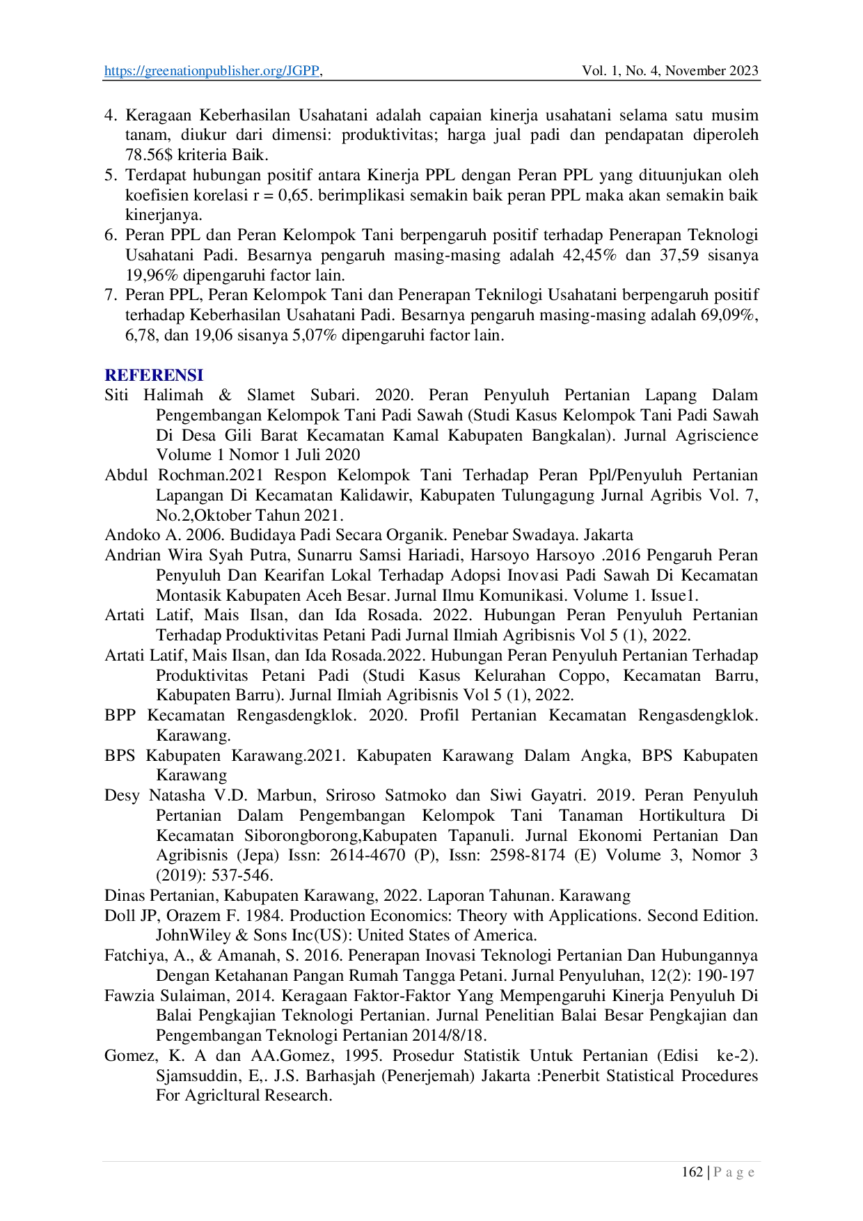 juris Peran Penyuluh Pertanian Lapangan PPL dan Kelembagaan Kelompok Tani Terhadap Penerapan Teknologi dan Implikasinya pada Keberhasilan Usahatani Padi Oryza sativa