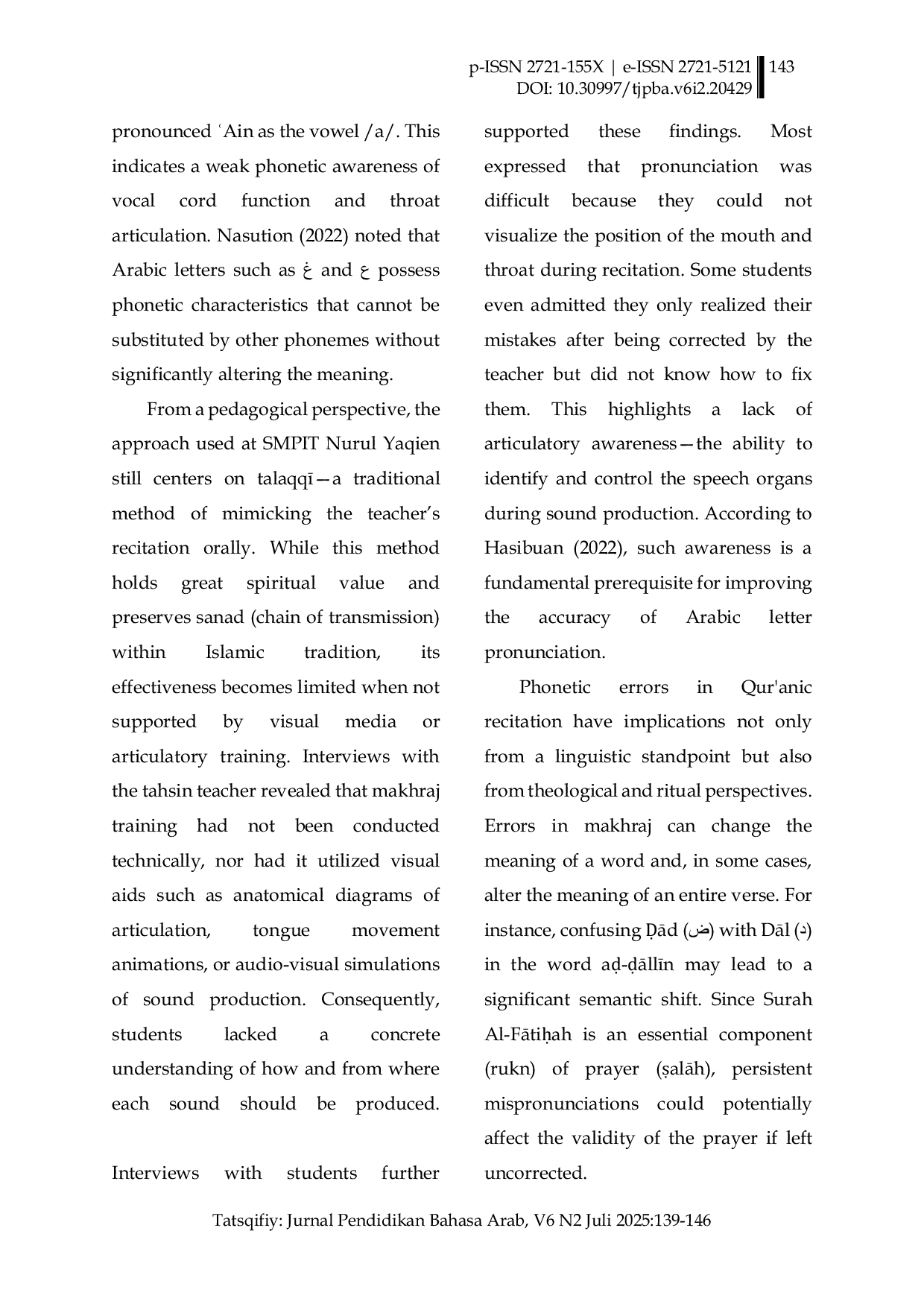 JURIS Analisis Fonetik Kesalahan Makharij al Huruf pada Bacaan Surah Al FAtiuah oleh Siswa Kelas VIII SMPIT Nurul Yaqien Cisarua Bogor English