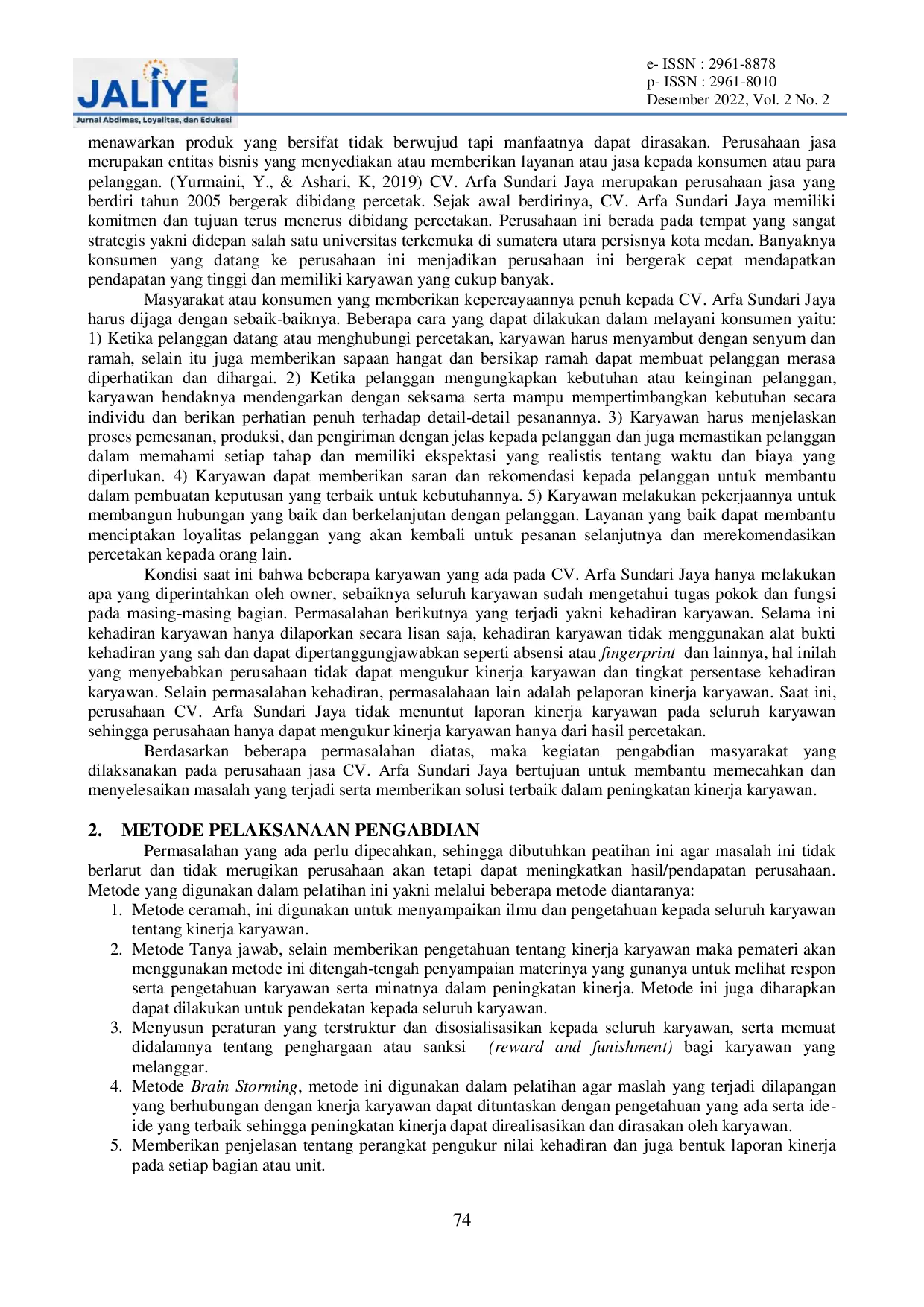 JURIS Pelatihan Peningkatan Kinerja Karyawan Pada Perusahaan Jasa Cv Arfa Sundari Jaya Di Medan Timur