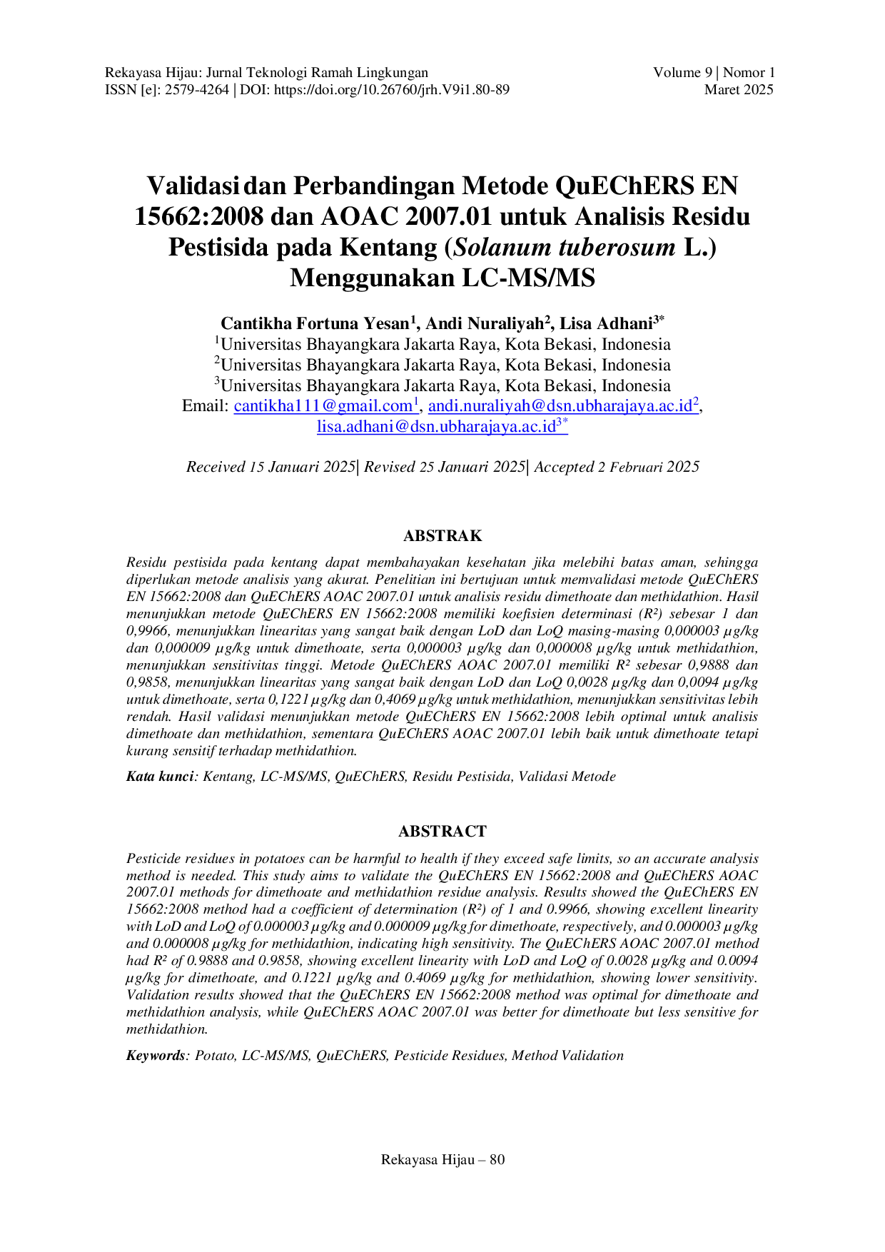 JURIS Validasi dan Perbandingan Metode QuEChERS EN 15662 2008 dan AOAC 2007 01 untuk Analisis Residu Pestisida pada Kentang Solanum tuberosum L Menggunakan LC MS MS
