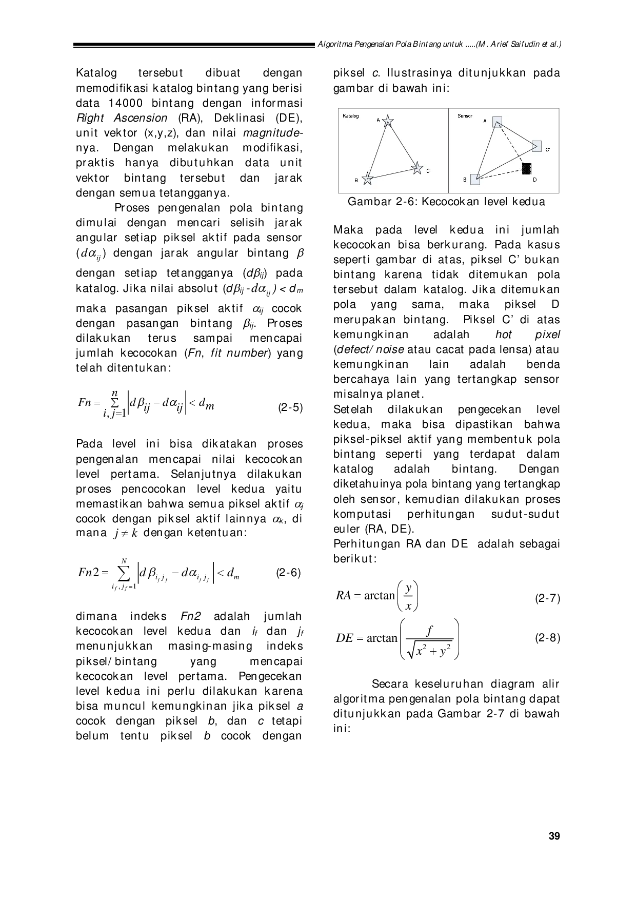juris Algoritma Pengenalan Pola Bintang Untuk Deteksi Posisi Bintang Pada Star Sensor Satelit Lapan