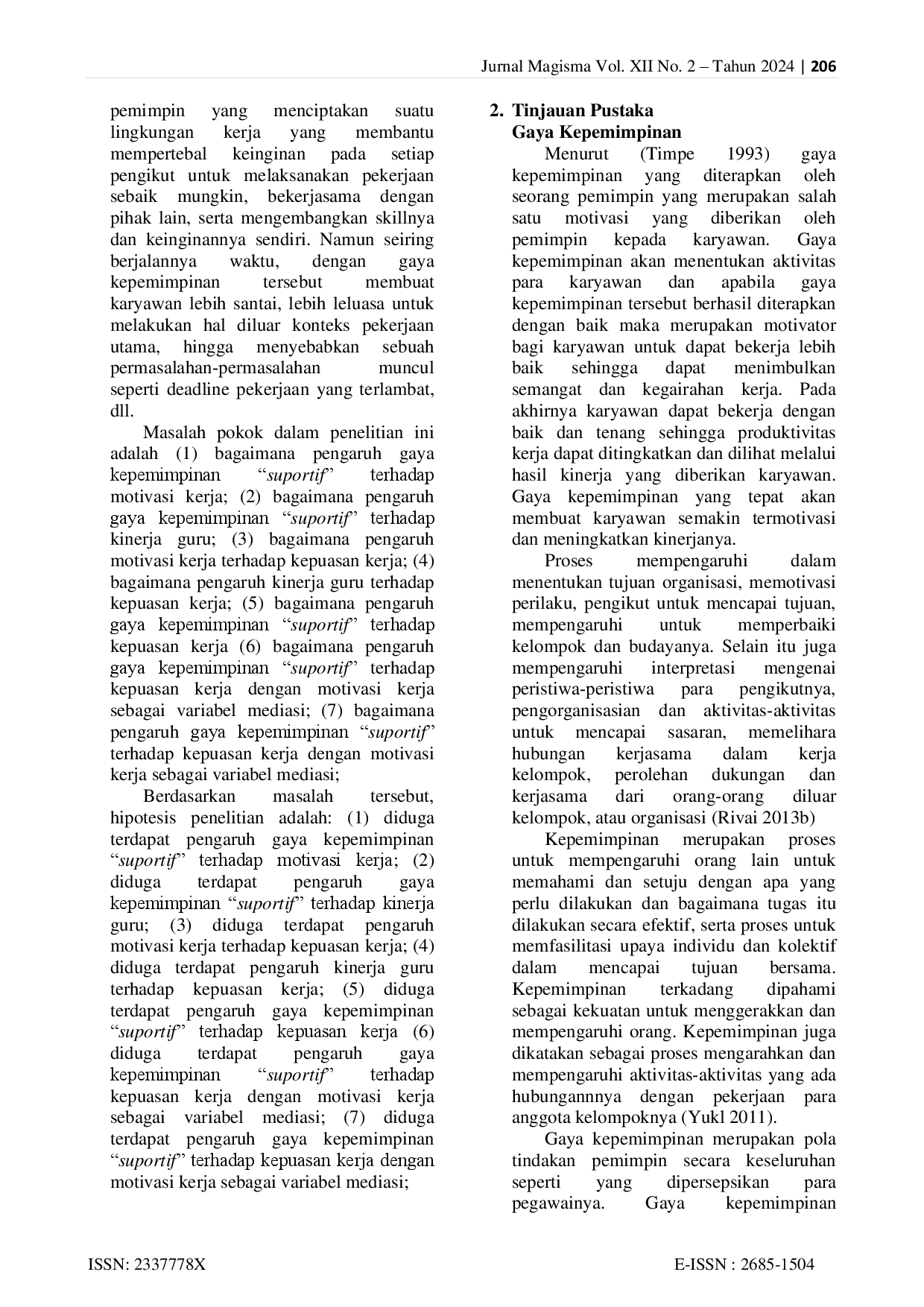 JURIS PENGARUH GAYA KEPEMIMPINAN SUPORTIF TERHADAP KEPUASAN KERJA MELALUI MOTIVASI KERJA DAN KINERJA GURU SEBAGAI VARIABEL MEDIASI Studi Pada Guru TK se kecamatan Slawi Kabupaten Tegal