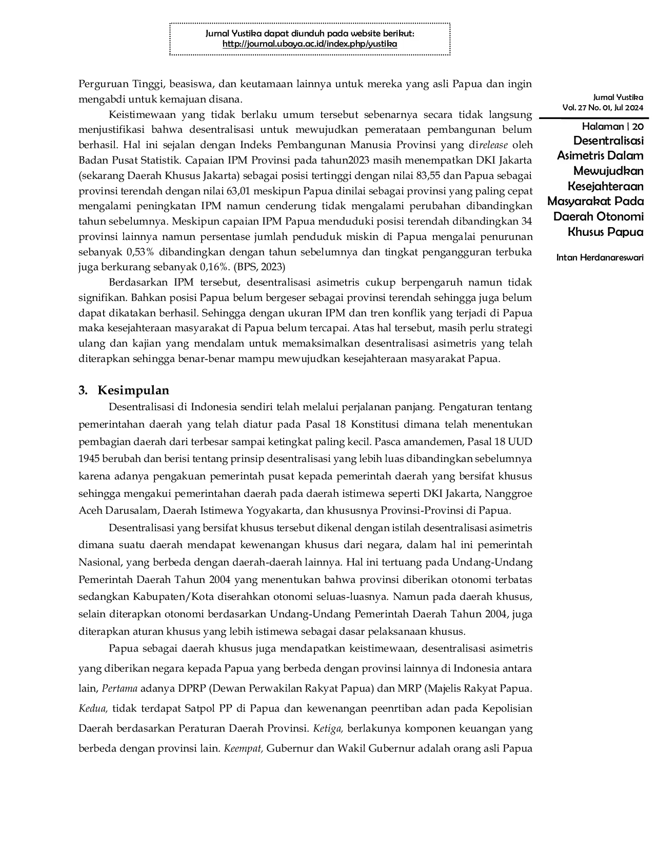 JURIS Desentralisasi Asimetris Dalam Mewujudkan Kesejahteraan Masyarakat Pada Daerah Otonomi Khusus Papua