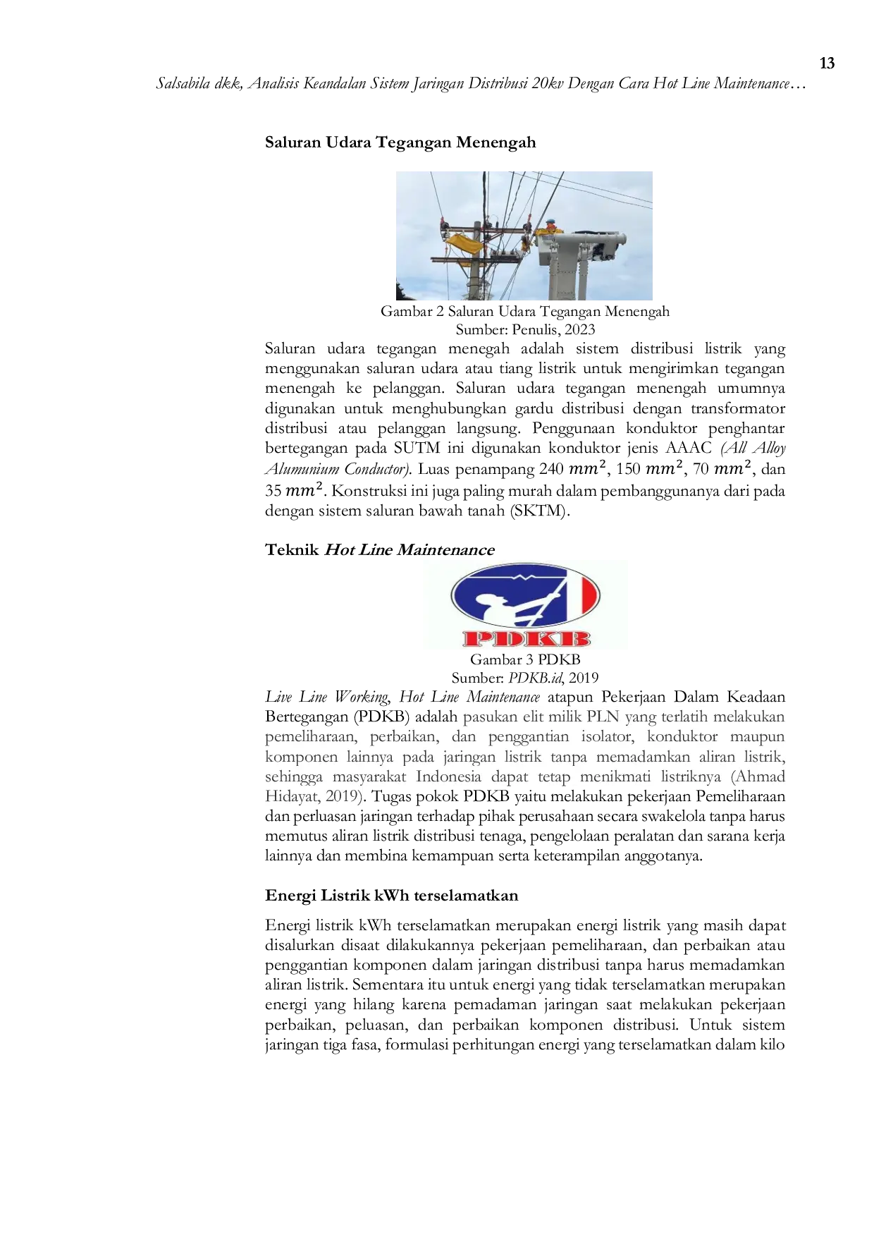 JURIS ANALISIS KEANDALAN SISTEM JARINGAN DISTRIBUSI 20KV DENGAN CARA HOT LINE MAINTENANCE DI PLN Persero MEDAN