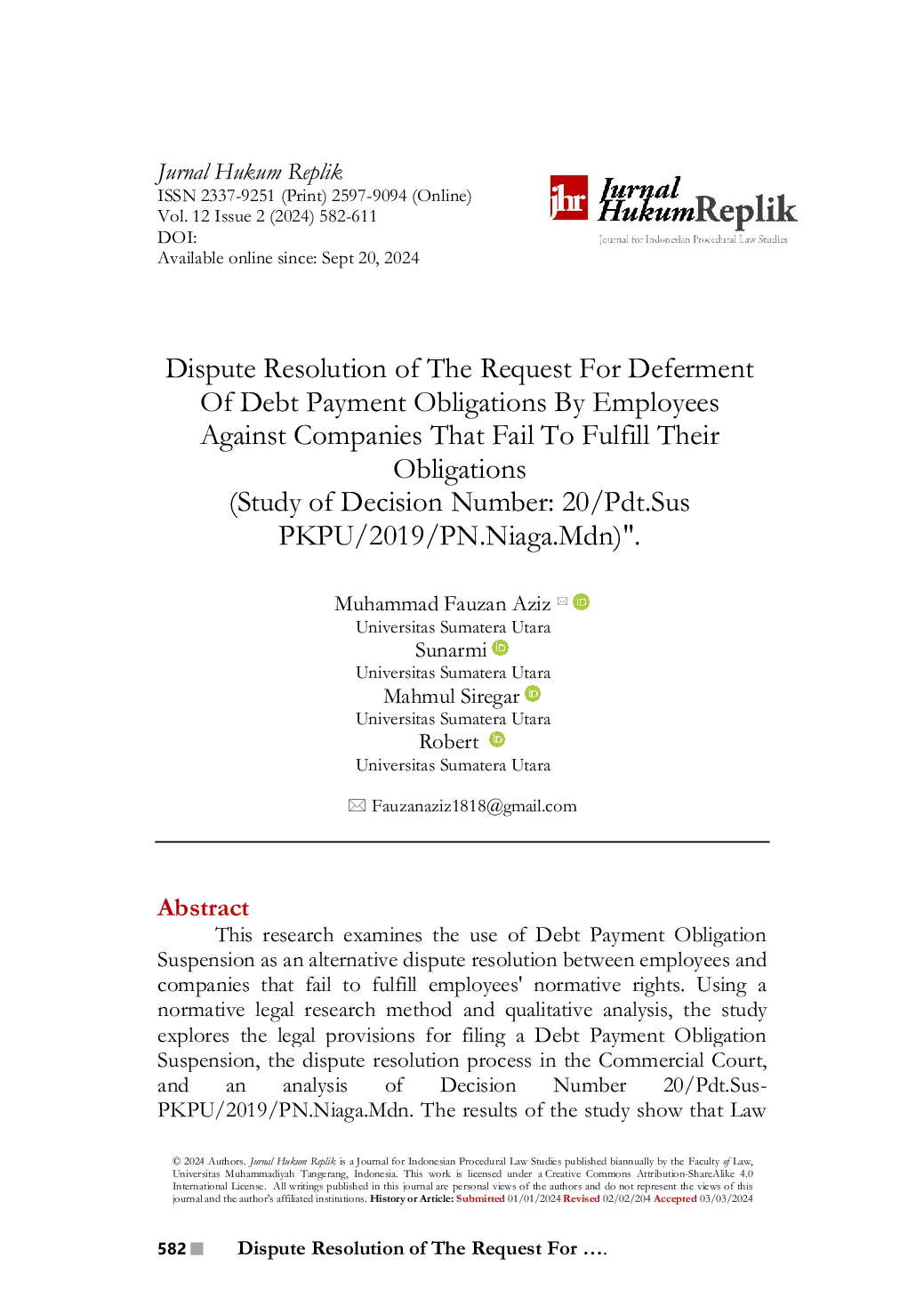 JURIS RESOLUTION OF DISPUTES IN APPLICATIONS FOR POSTPONEMENT OF DEBT PAYMENT OBLIGATIONS BY EMPLOYEES AGAINST COMPANIES FAILING TO FULFILL THEIR OBLIGATIONS A Case Study of Decision Number 20 Pdt Sus PKP