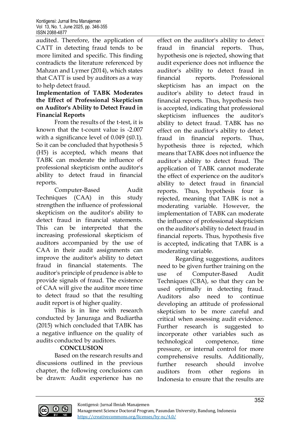 JURIS Implementation Of Computer based Audit Techniques As Auditor Support In Detecting Financial Report Fraud