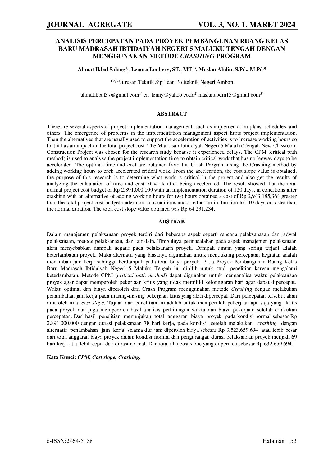 JURIS Analisis Percepatan Pada Proyek Pembangunan Ruang Kelas Baru Madrasah Ibtidaiyah Negeri 5 Maluku Tengah Dengan Menggunakan Metode Crashing Program