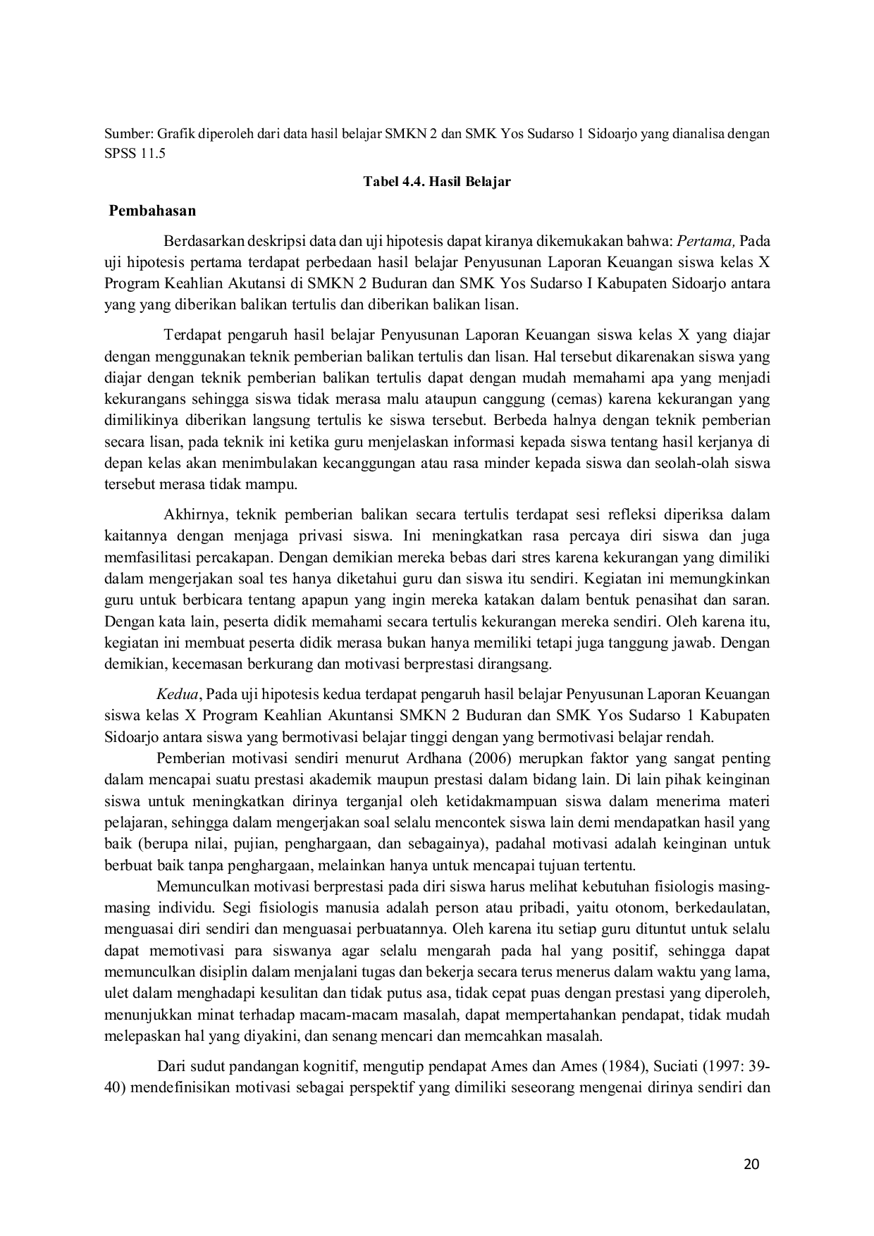 JURIS Pengaruh Pemberian Balikan Dan Motivasi Berprestasi Terhadap Hasil Belajar Penyusunan Laporan Keuangan Siswa Kelas X Program Keahlian Akuntansi Di Smk Negeri 2 Buduran Dan Smk Yos Sudarso 1 Sidoarjo
