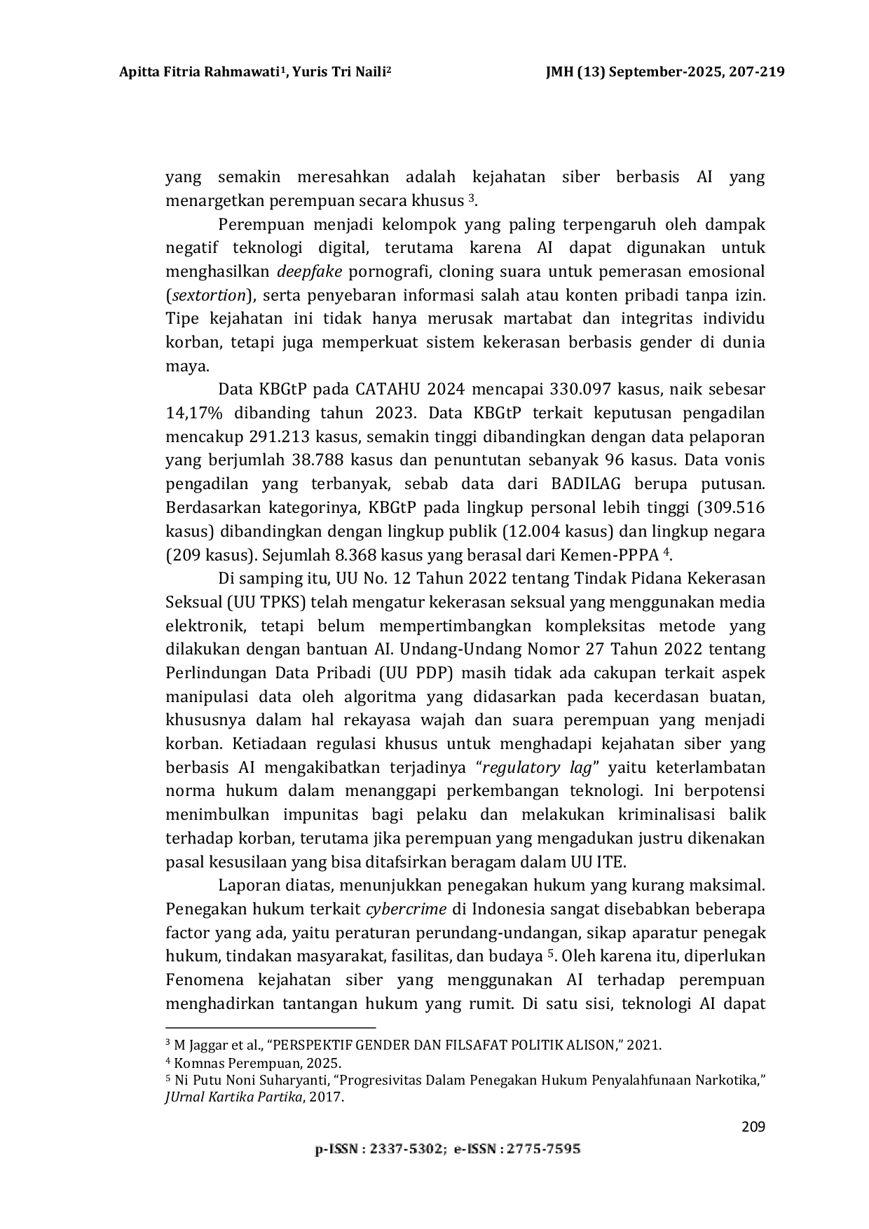 JURIS Optimalisasi Penegakan Hukum terhadap Kejahatan Siber Berbasis AI terhadap Perempuan Kajian Hukum Pidana dan Kebijakan Digital Optimizing Law Enforcement against AI Based Cybercrimes against Women