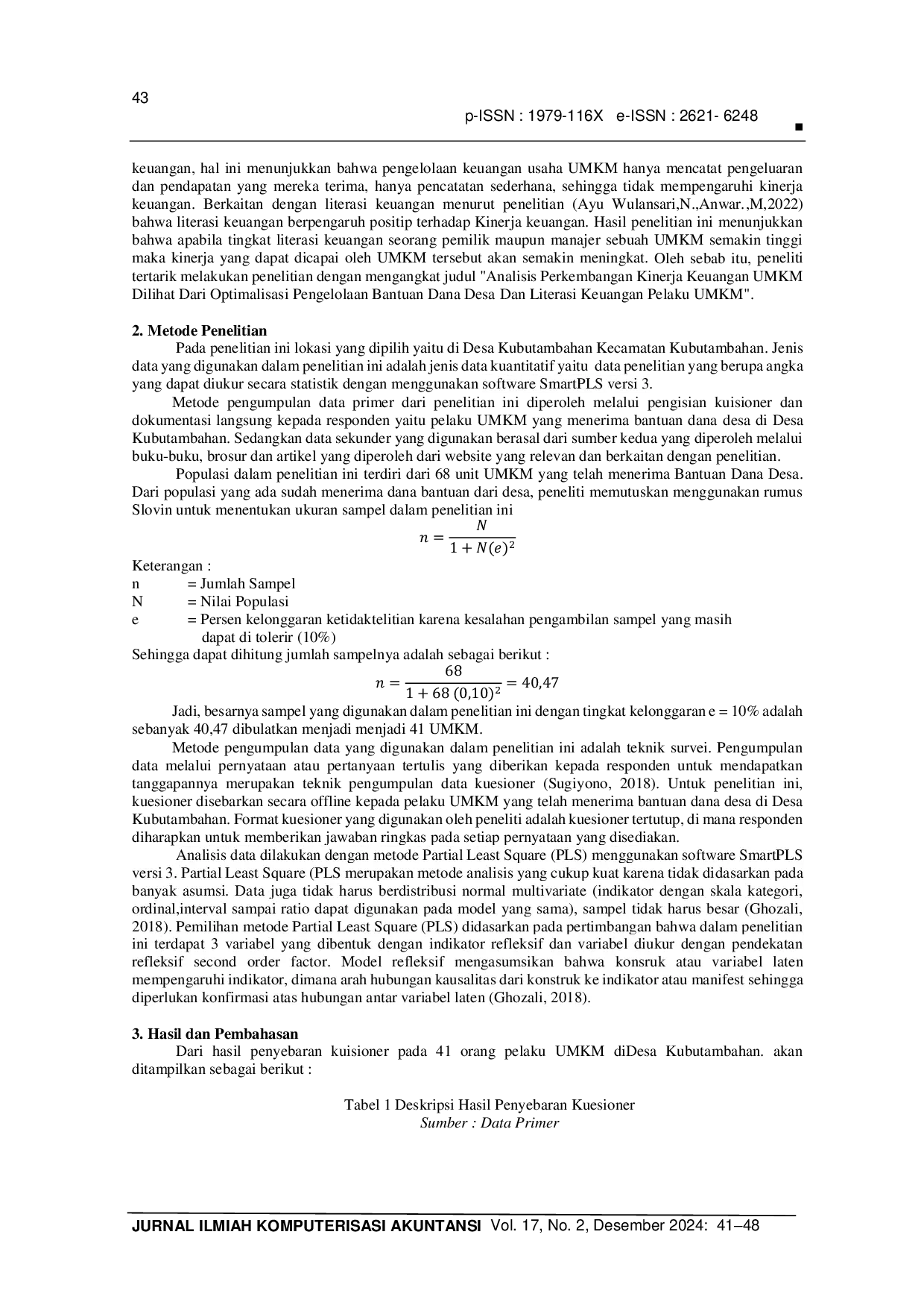 JURIS Analisis Perkembangan Kinerja Keuangan UMKM Dilihat Dari Optimalisasi Pengelolaan Bantuan Dana Desa dan Literasi Keuangan Pelaku UMKM Studi Kasus UMKM Didesa Kubutambahan