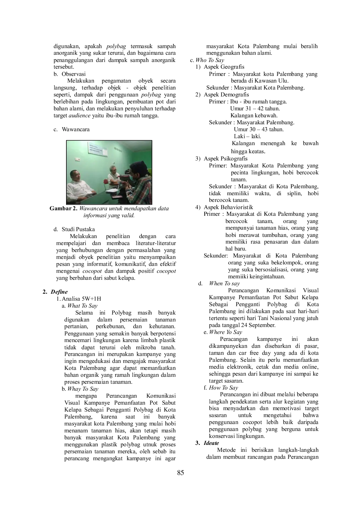 JURIS Perancangan Komunikasi Visual Kampanye Pemanfaatan Pot Sabut Kelapa Sebagai Pengganti Polybag di Kota Palembang