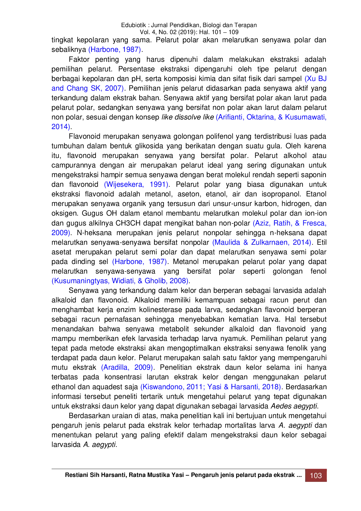 JURIS Pengaruh jenis pelarut pada ekstrak daun kelor Moringa oleifera terhadap mortalitas larva Aedes aegypti