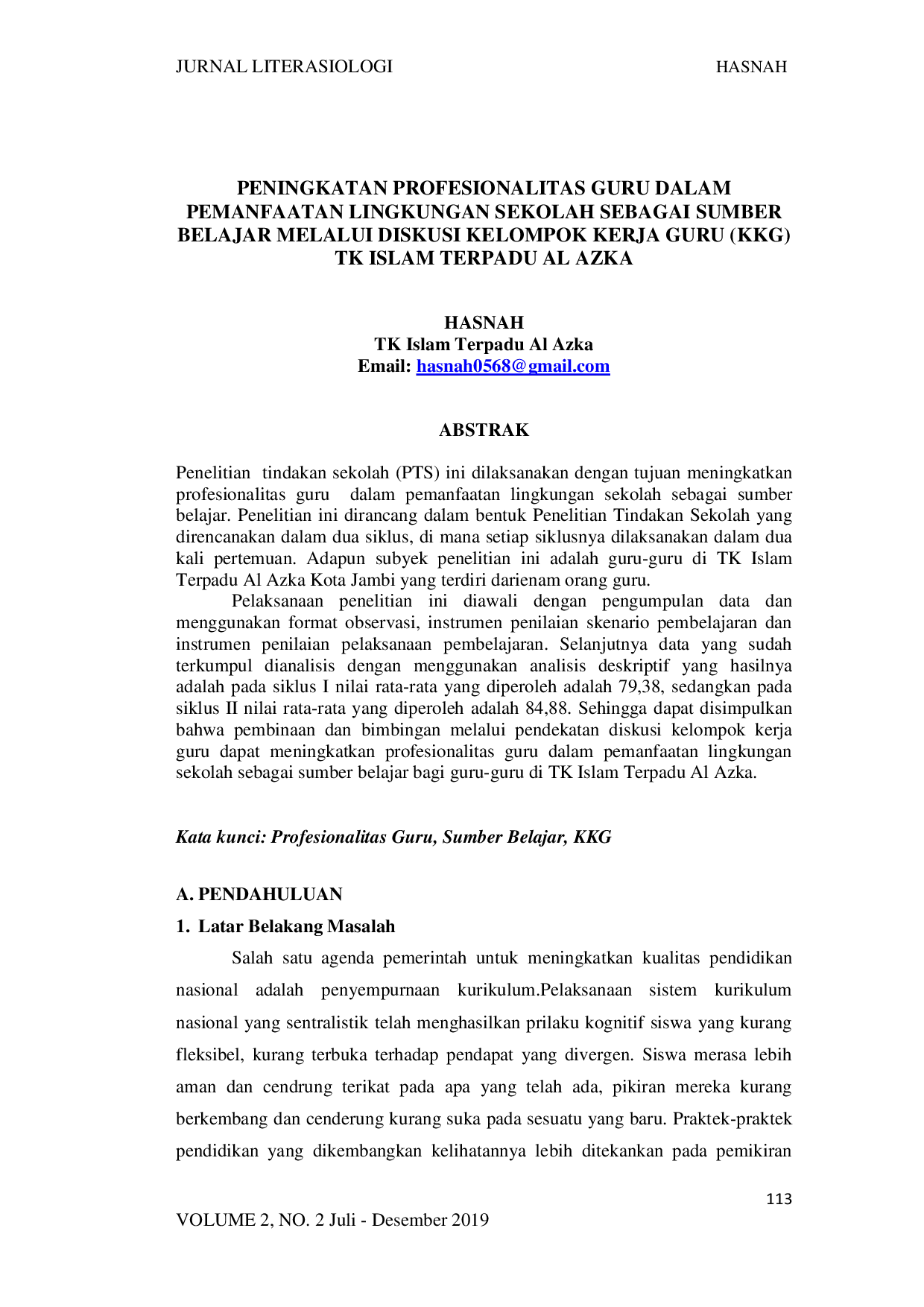 juris Peningkatan Profesionalitas Guru Dalam Pemanfaatan Lingkungan Sekolah Sebagai Sumber Belajar Melalui Diskusi Kelompok Kerja Guru KKG Tk Islam Terpadu Al Azka