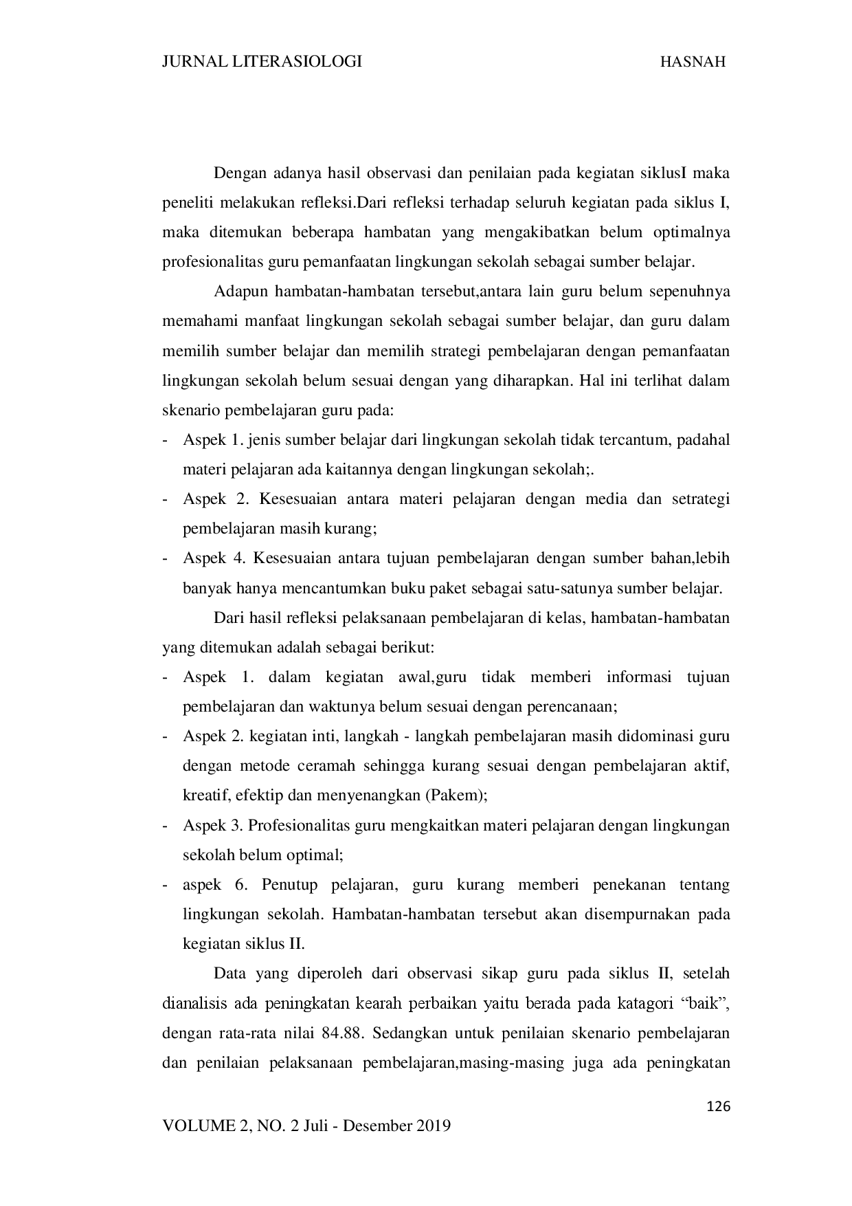 juris Peningkatan Profesionalitas Guru Dalam Pemanfaatan Lingkungan Sekolah Sebagai Sumber Belajar Melalui Diskusi Kelompok Kerja Guru KKG Tk Islam Terpadu Al Azka