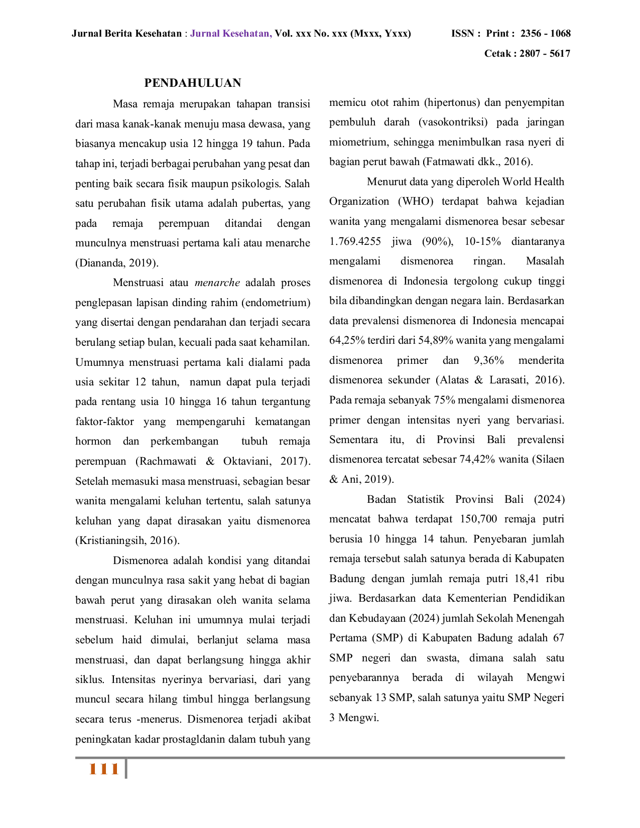 JURIS Perbedaan Nyeri Haid Dismenorea Sebelum dan Sesudah Dilakukan Abdominal Stretching Exercise pada Remaja Putri