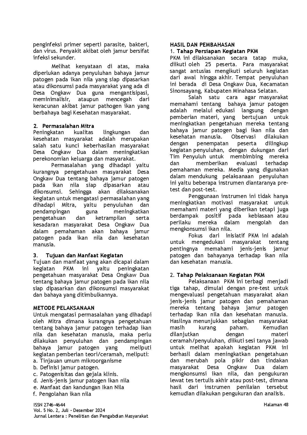 juris PKM Masyarakat Desa Ongkaw Dua tentang Eksplorasi dan Bahaya Jamur Patogen pada Ikan Nila yang Siap Dipasarkan dan Dikonsumsi