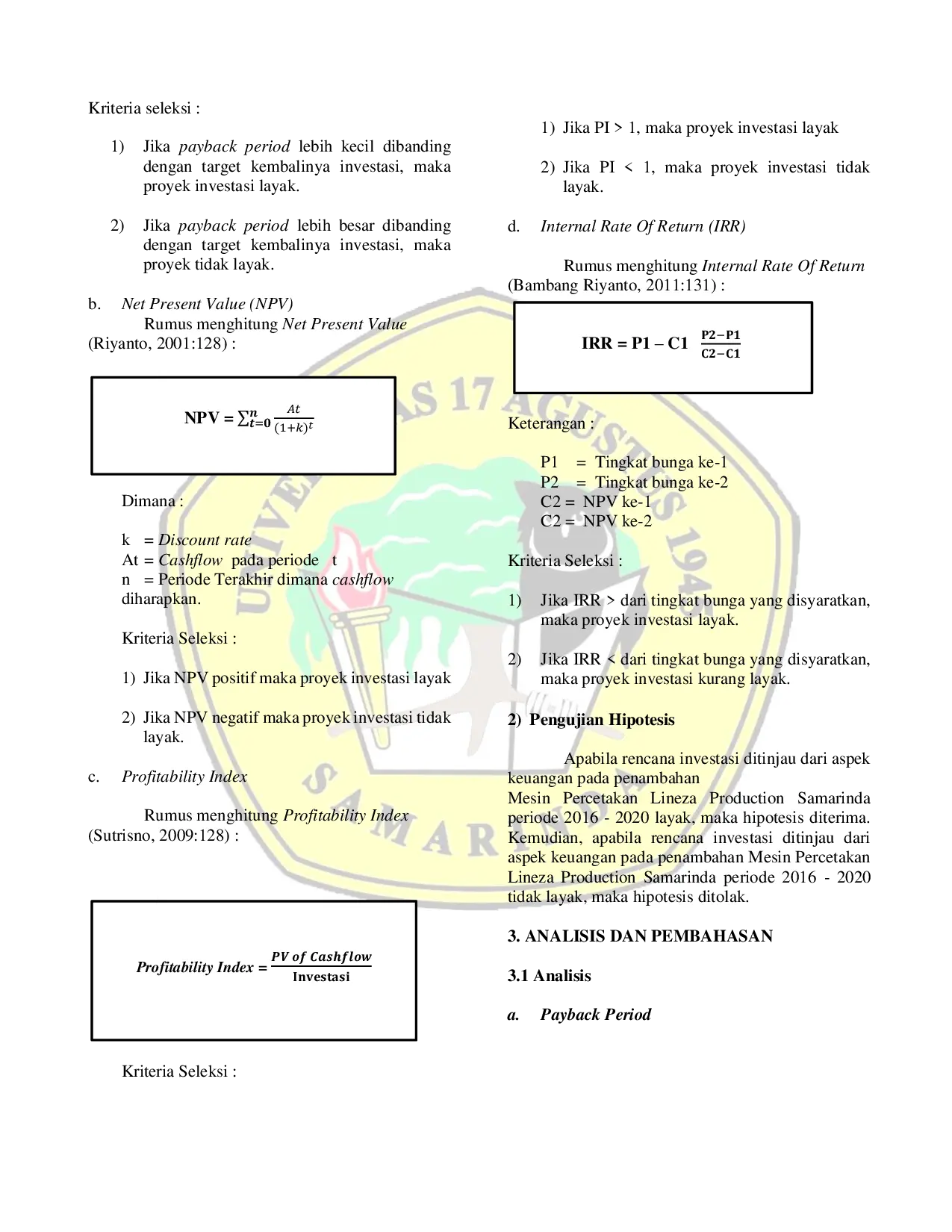 JURIS Analisis Kelayakan Investasi Aktiva Tetap Penambahan Mesin Percetakan Pada Lineza Production Samarinda