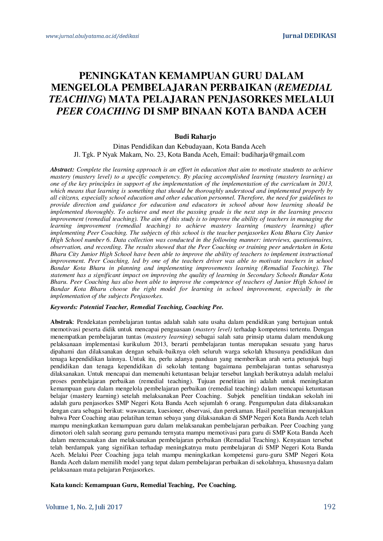 juris Peningkatan Kemampuan Guru dalam Mengelola Pembelajaran Perbaikan Remedial Teaching Mata Pelajaran Penjasorkes melalui Peer Coaching di SMP Binaan Kota Banda Aceh