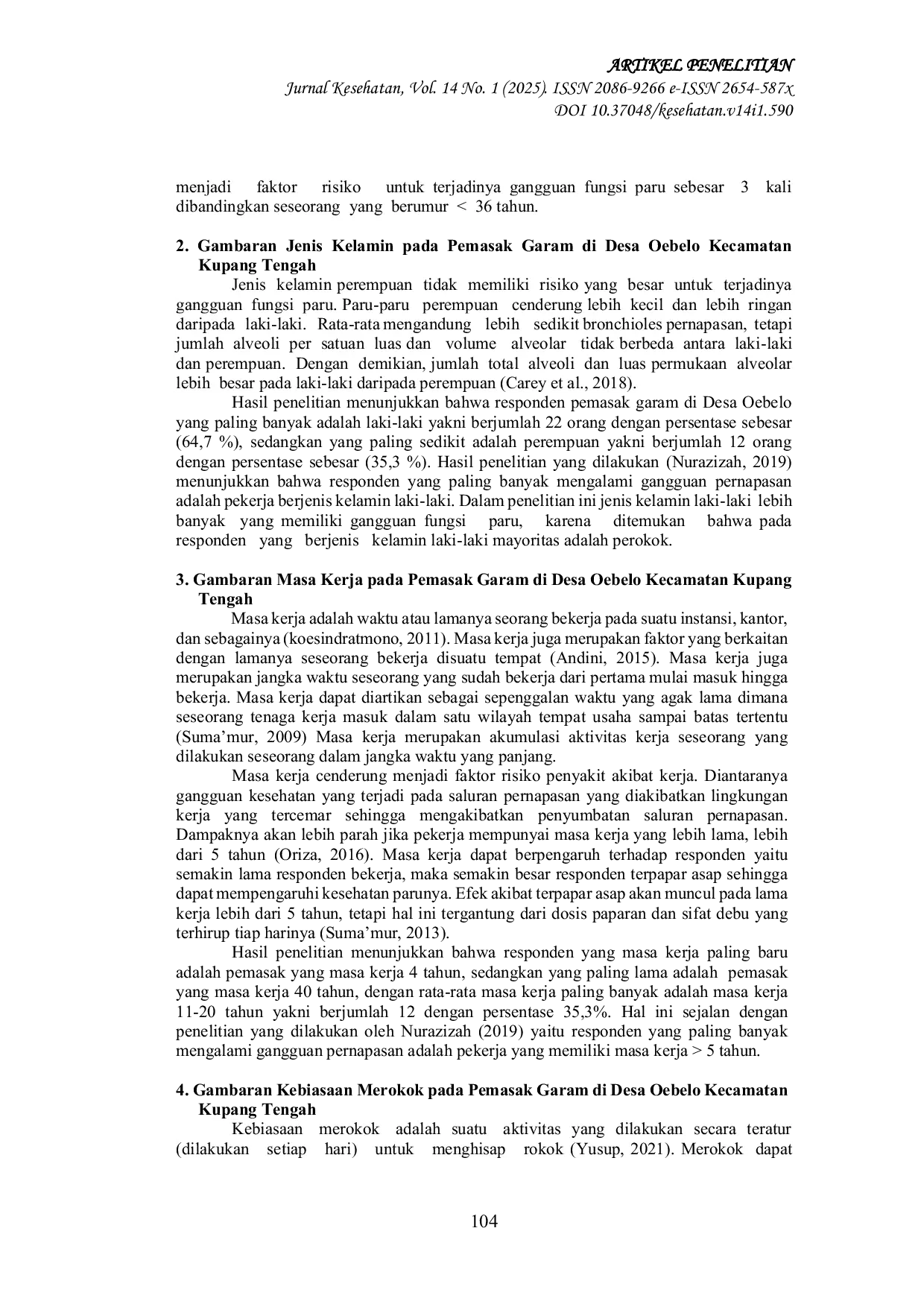 JURIS Studi Paparan Asap Dan Keluhan Sistem Pernapasan Pada Pemasak Garam Yang Menggunakan Bahan Bakar Kayu Di Desa Oebelo