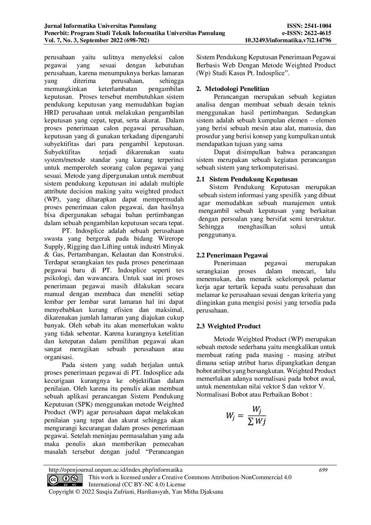 JURIS Perancangan Sistem Pendukung Keputusan Penerimaan Pegawai Berbasis Web Dengan Metode Weighted Product WP Studi Kasus PT Indosplice