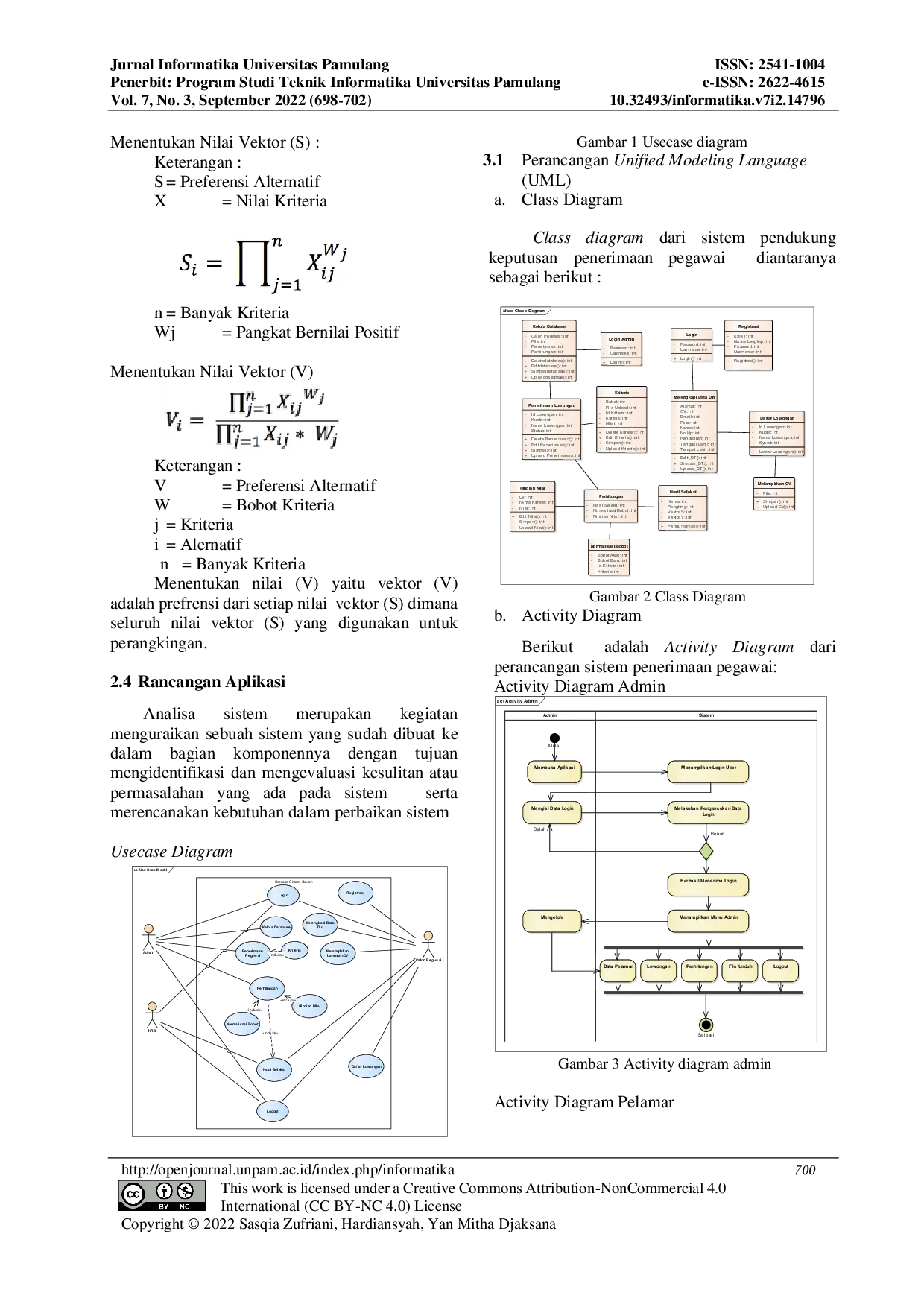 JURIS Perancangan Sistem Pendukung Keputusan Penerimaan Pegawai Berbasis Web Dengan Metode Weighted Product WP Studi Kasus PT Indosplice
